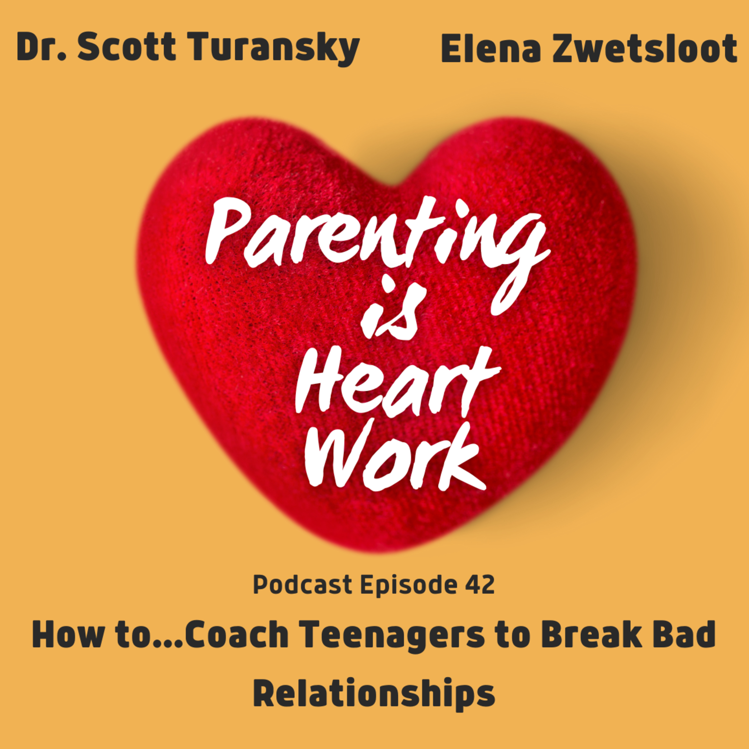 42. How to...Coach Teenagers to Break Bad Relationships episode artwork