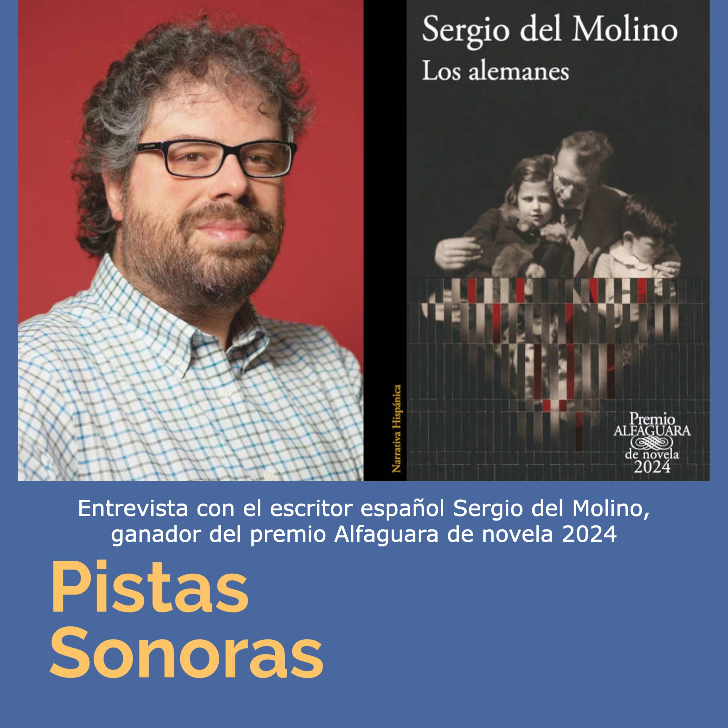 Sergio Del Molino - escritor español y ganador del Premio Alfaguara de novela 2024