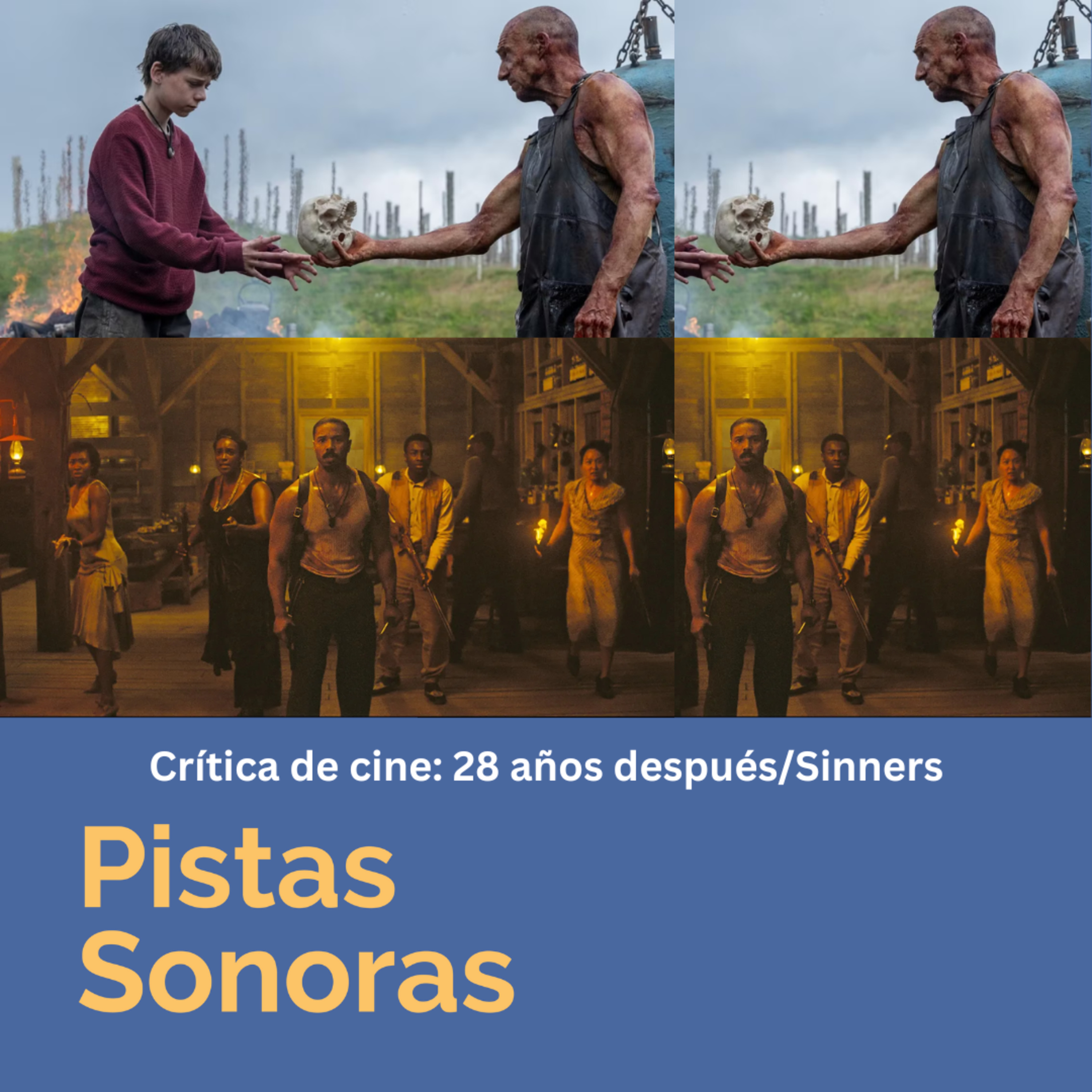 Crítica de cine: 28 AÑOS DESPUÉS/SINNERS