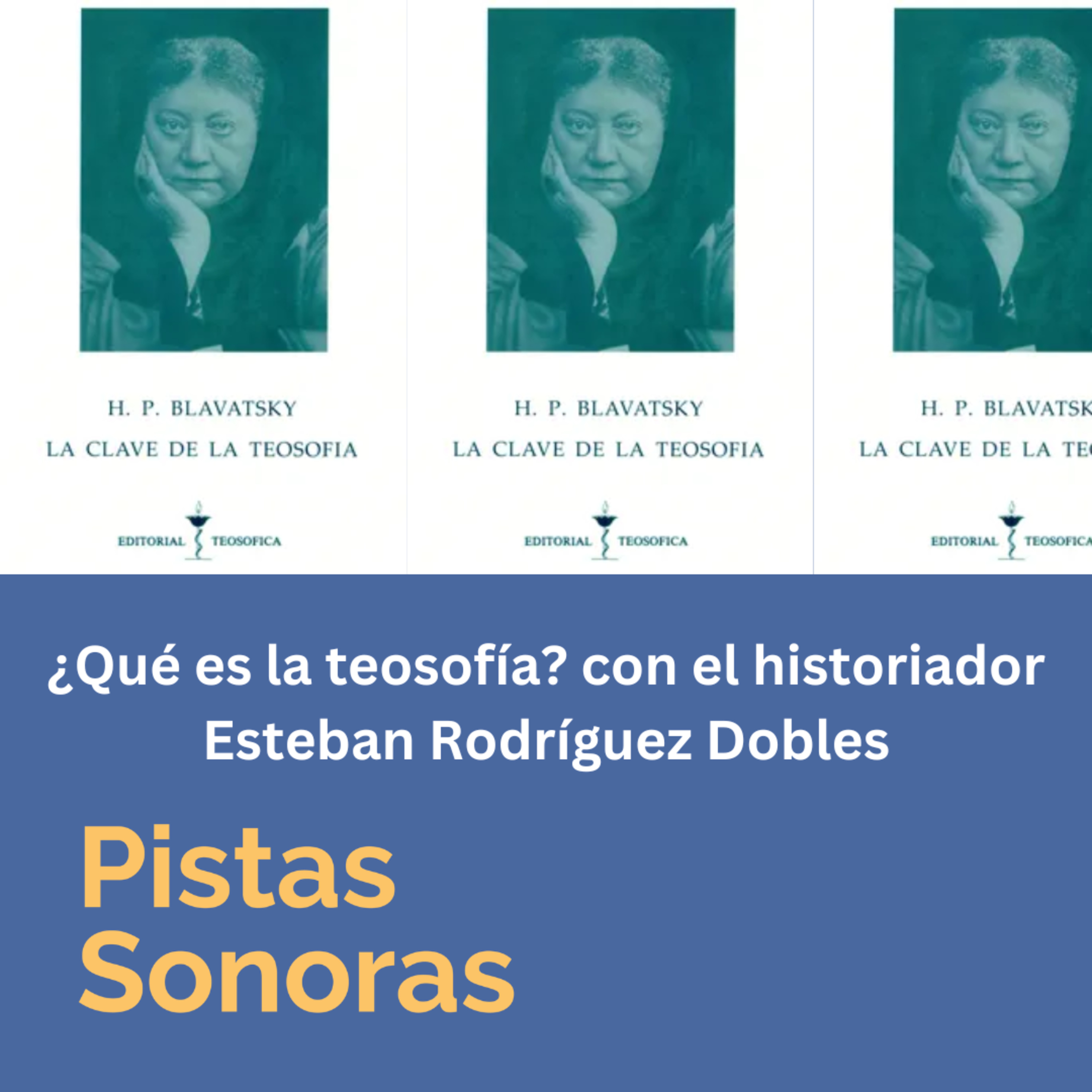 ¿Qué es la teosofía? con el historiador Esteban Rodríguez Dobles-21-02-2026