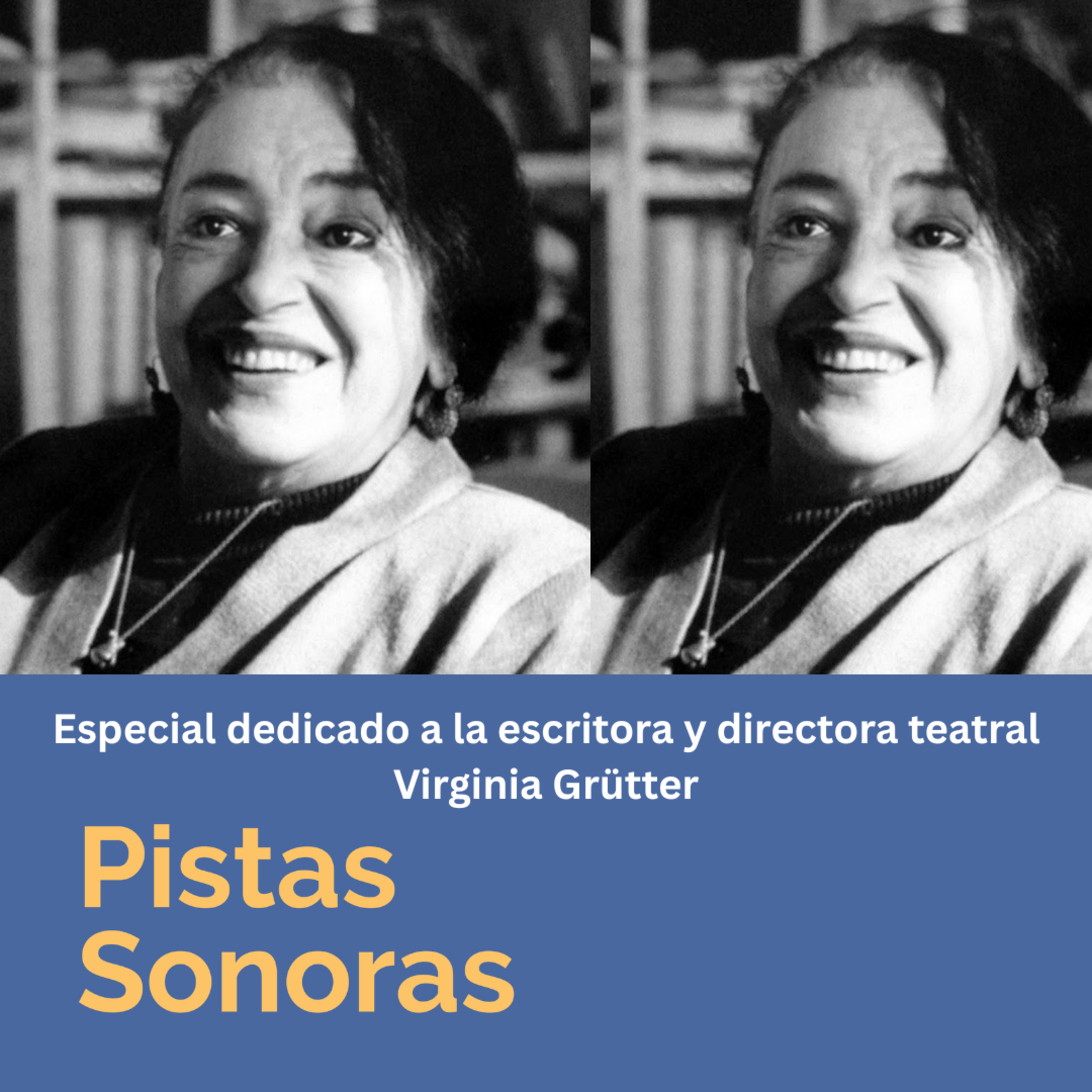 Virginia Grütter: especial dedicado a su vida y obra, con María Bonilla-13-06-2026 episode artwork