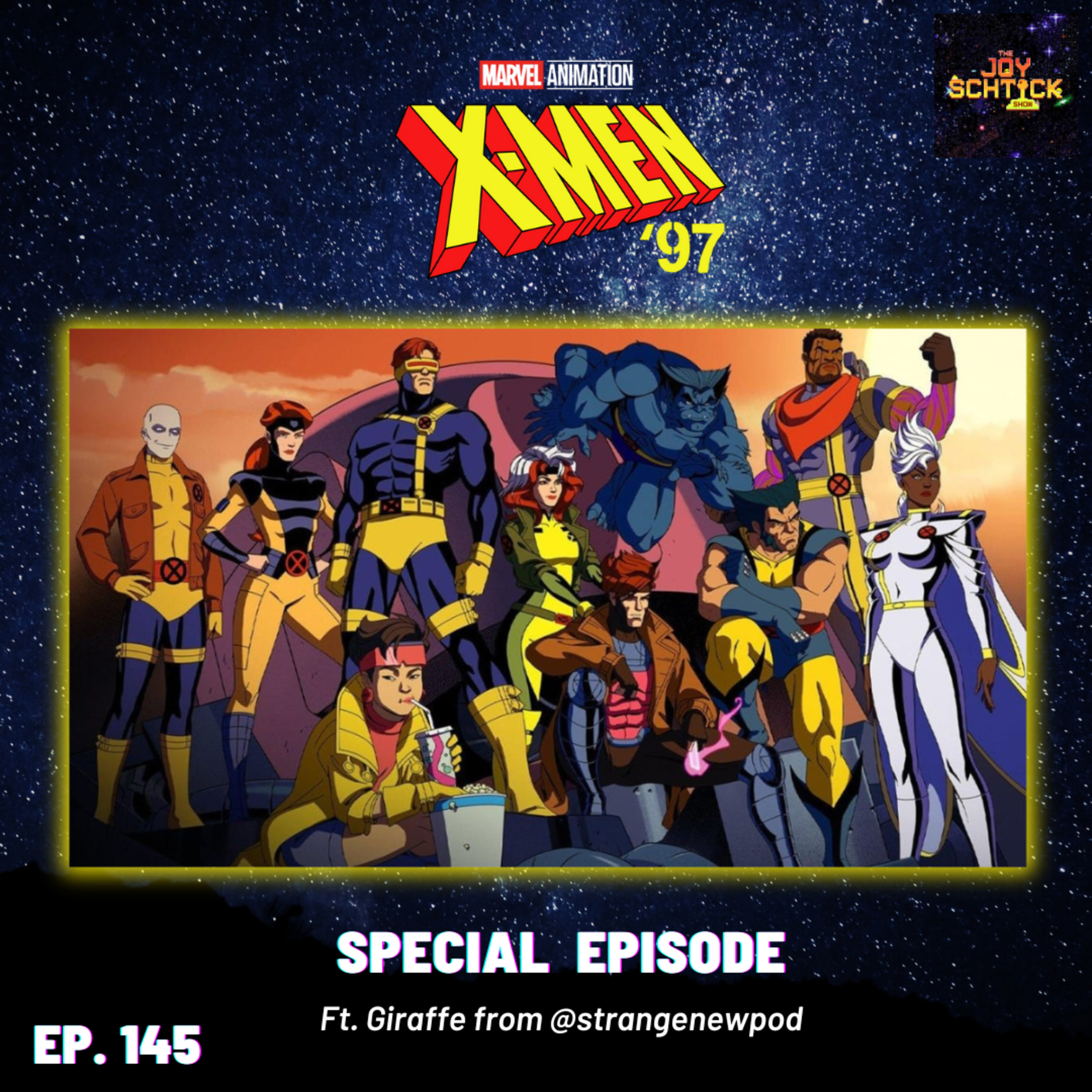 145. Special Episode Spotlight on 'X-Men '97' S1! Ft. Giraffe of Strange New Pod! episode artwork