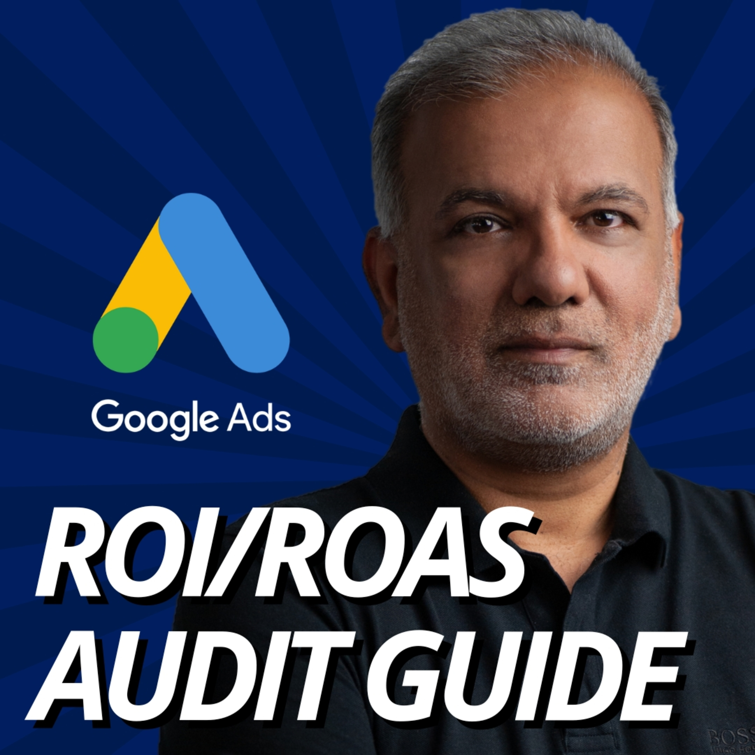 Revitalising Your Google Ads: A Comprehensive Guide To Audit And Amplify ROI/ROAS episode artwork