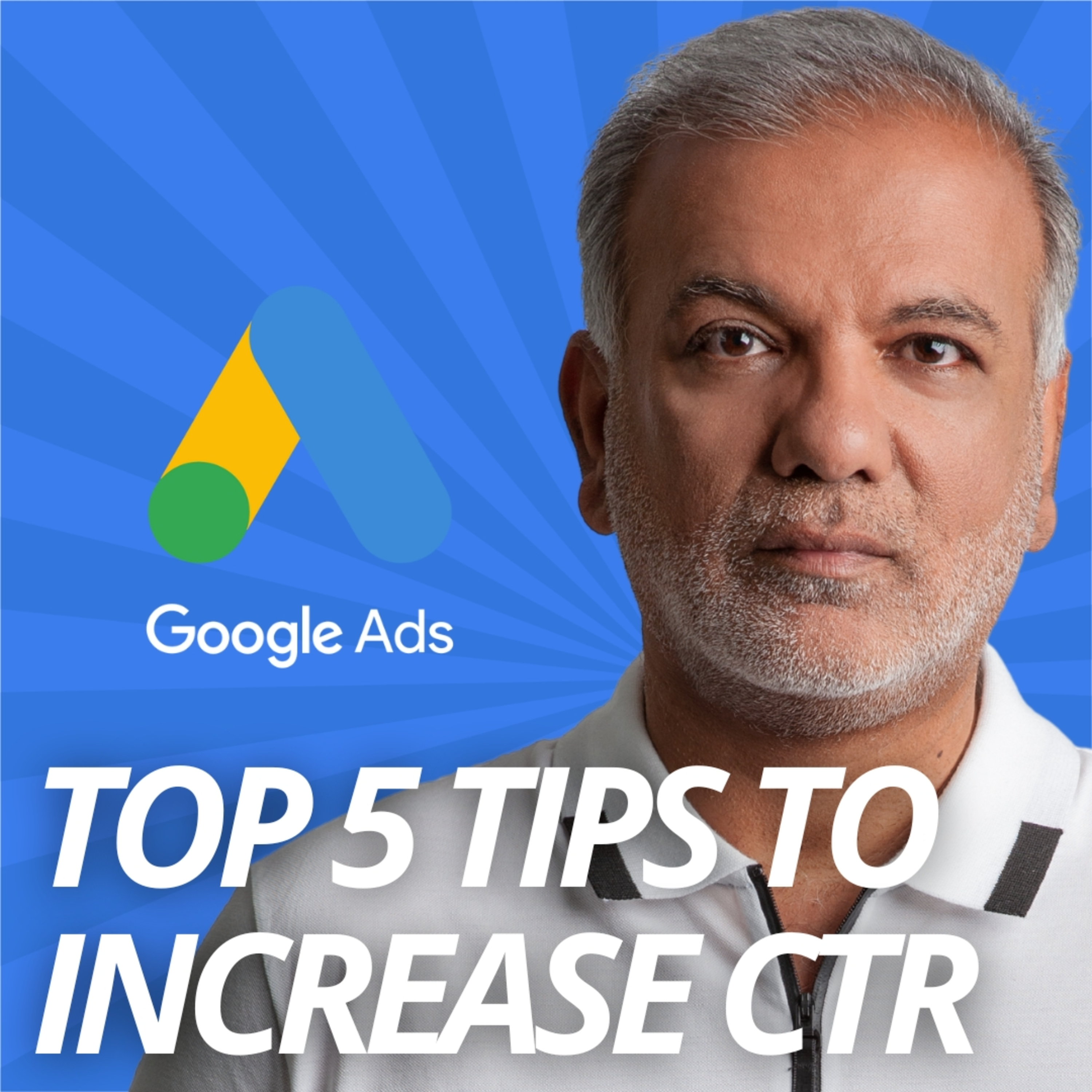 Google Ads Click-Through Rate (CTR) - Top 5 Tips To Increase Click-Through Rate (CTR) episode artwork