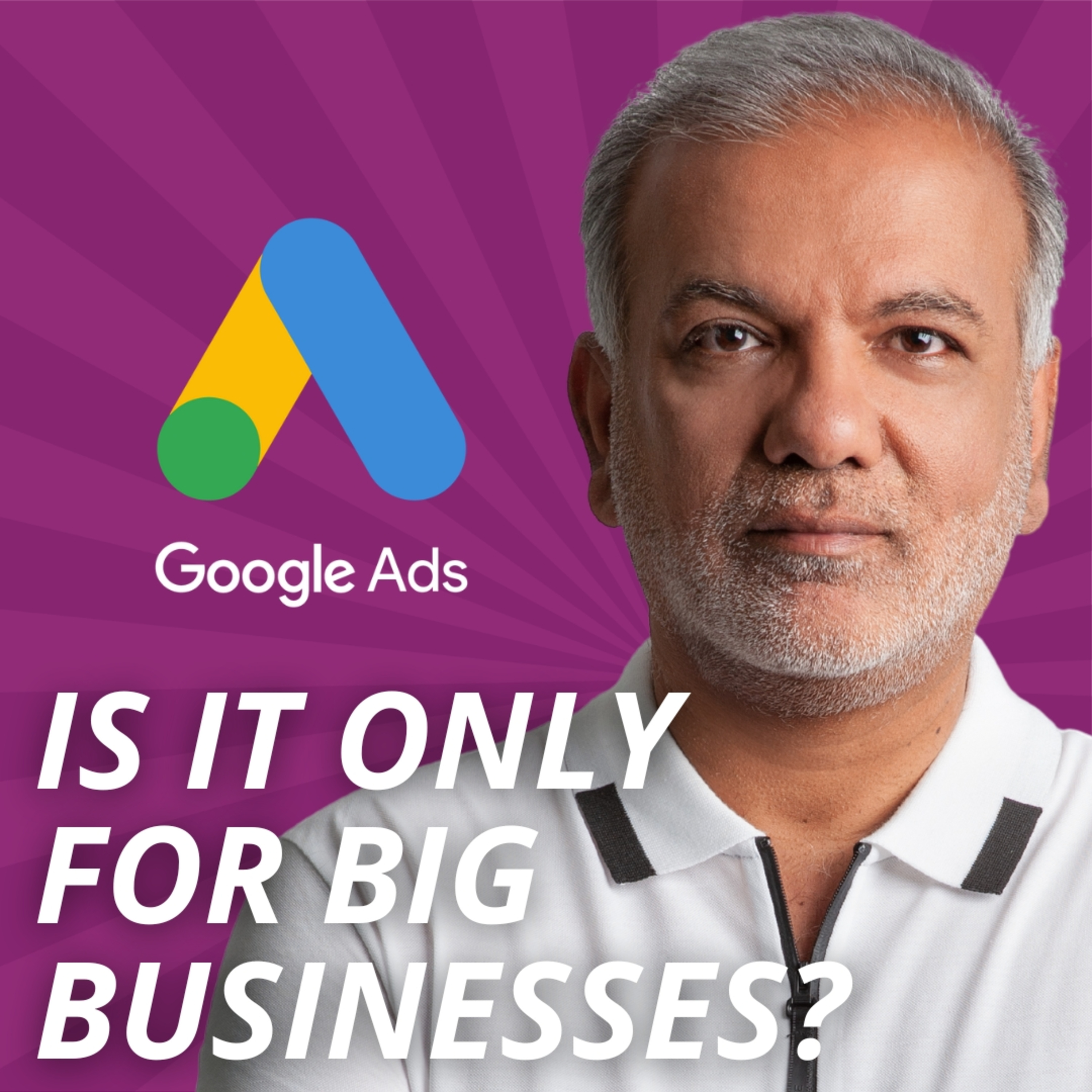 Is Google Ads Only For Big Businesses? - Is Google Ads Worth It For Small Business? episode artwork