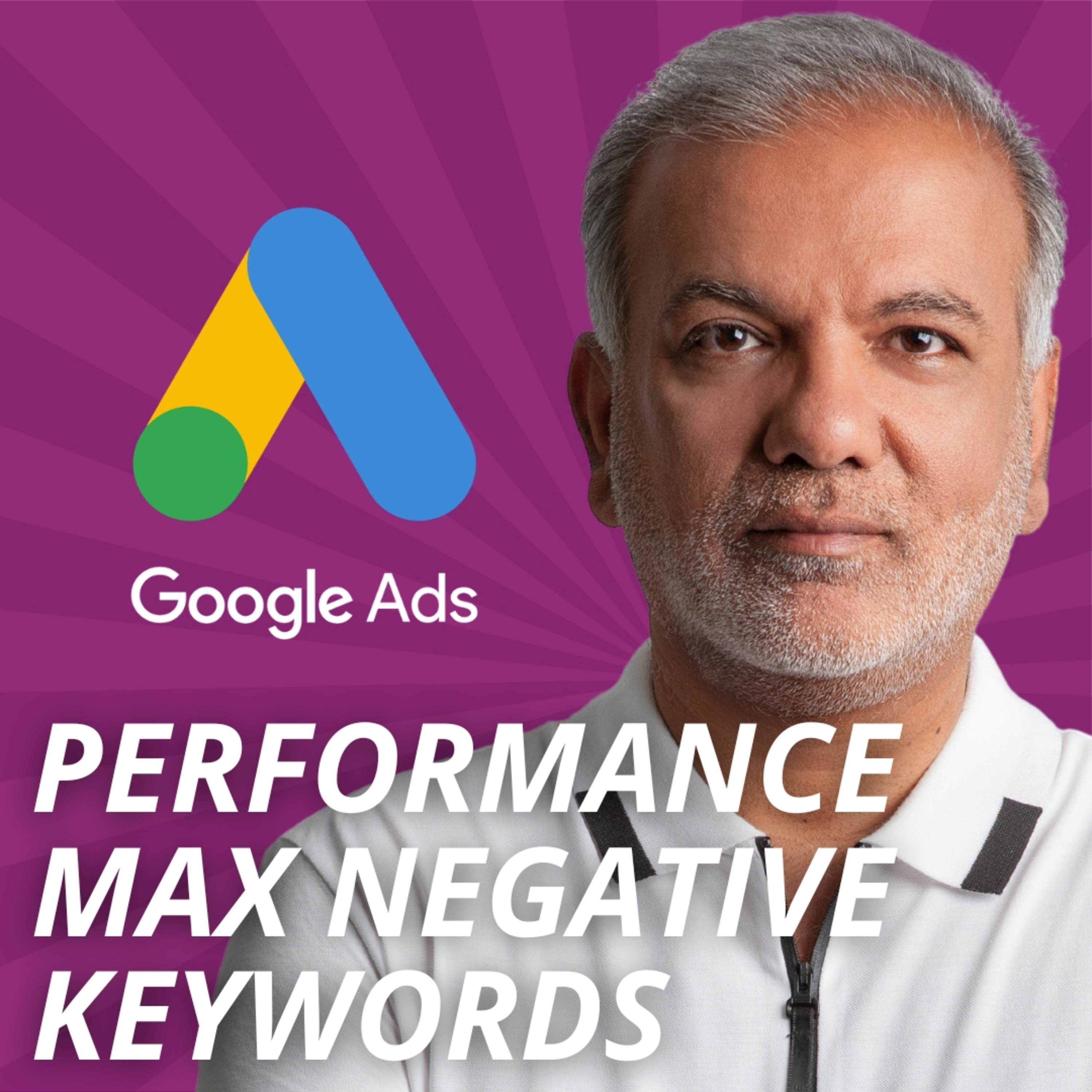Controlling Your Google Ads Performance Max (Pmax) Campaigns: The Power Of Negative Keywords episode artwork