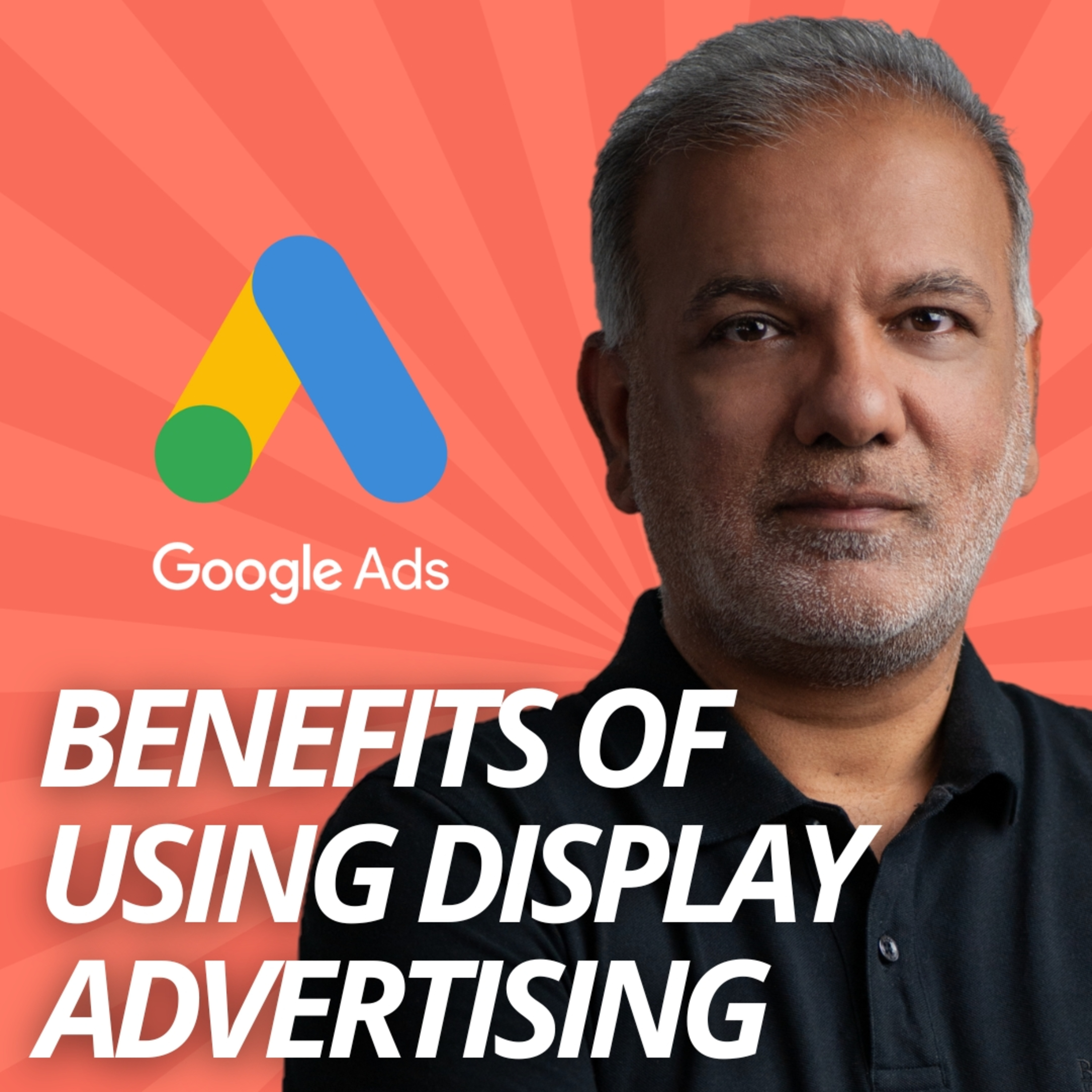 Which Is Benefit Of Using Display Advertising With Google To Build Brand Awareness? episode artwork