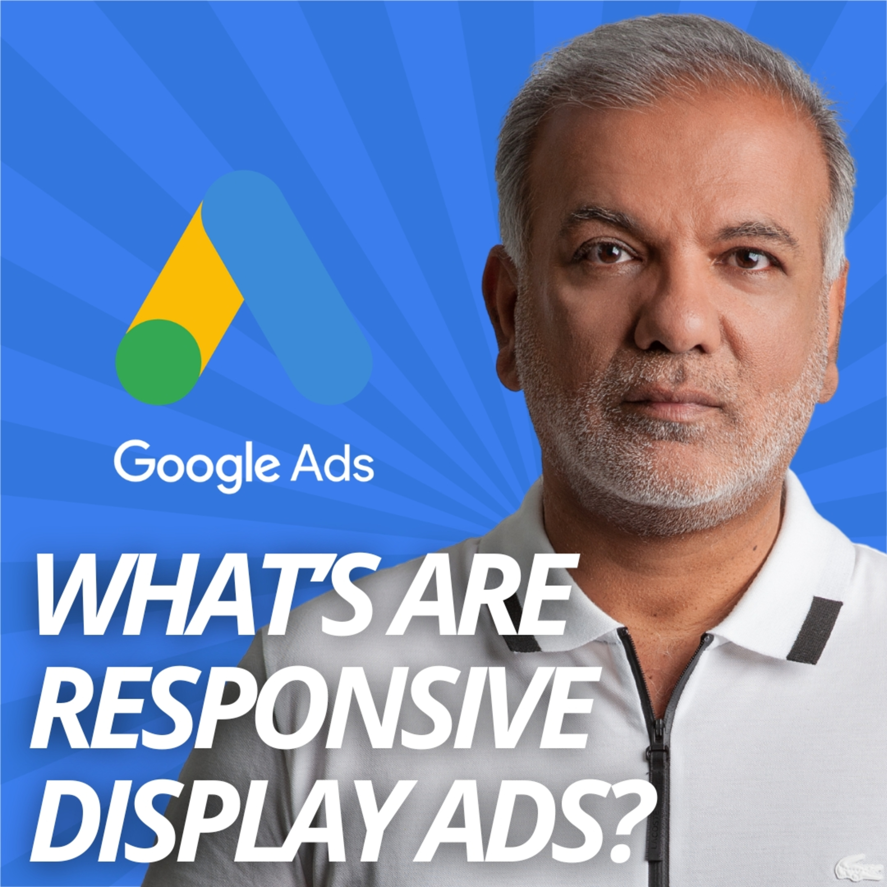 What’s Are Responsive Display Ads? - What’s Provided By Responsive Display Ads? episode artwork