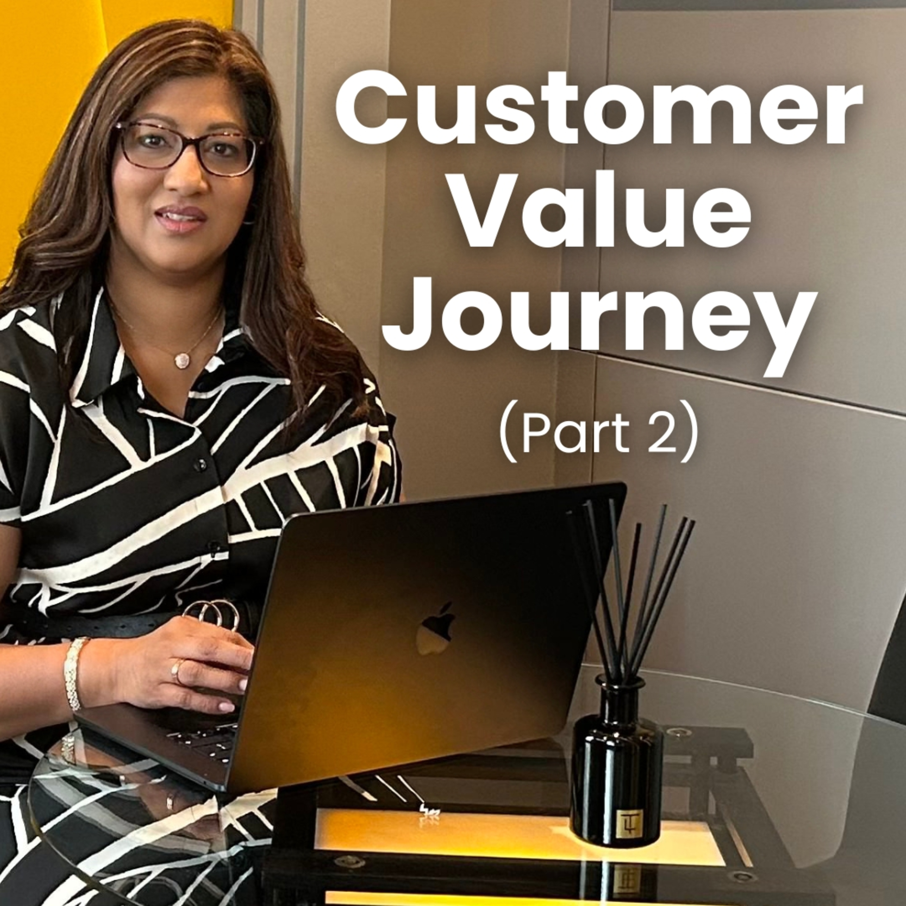 Part 2: Understanding The Customer Value Journey episode artwork