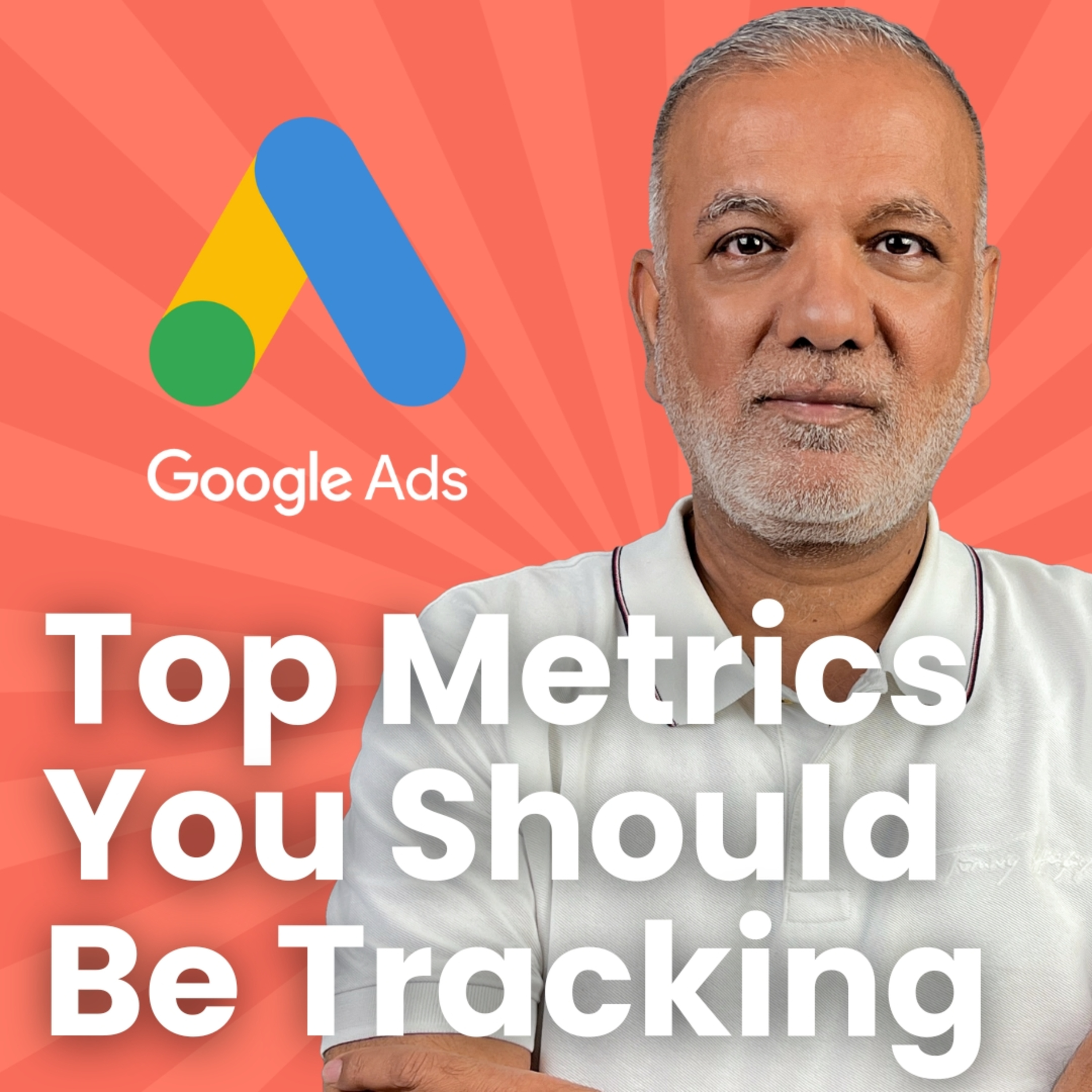 Google Ads Important Metrics - The Most Important Google Ads Metrics Every Marketer Should Track episode artwork