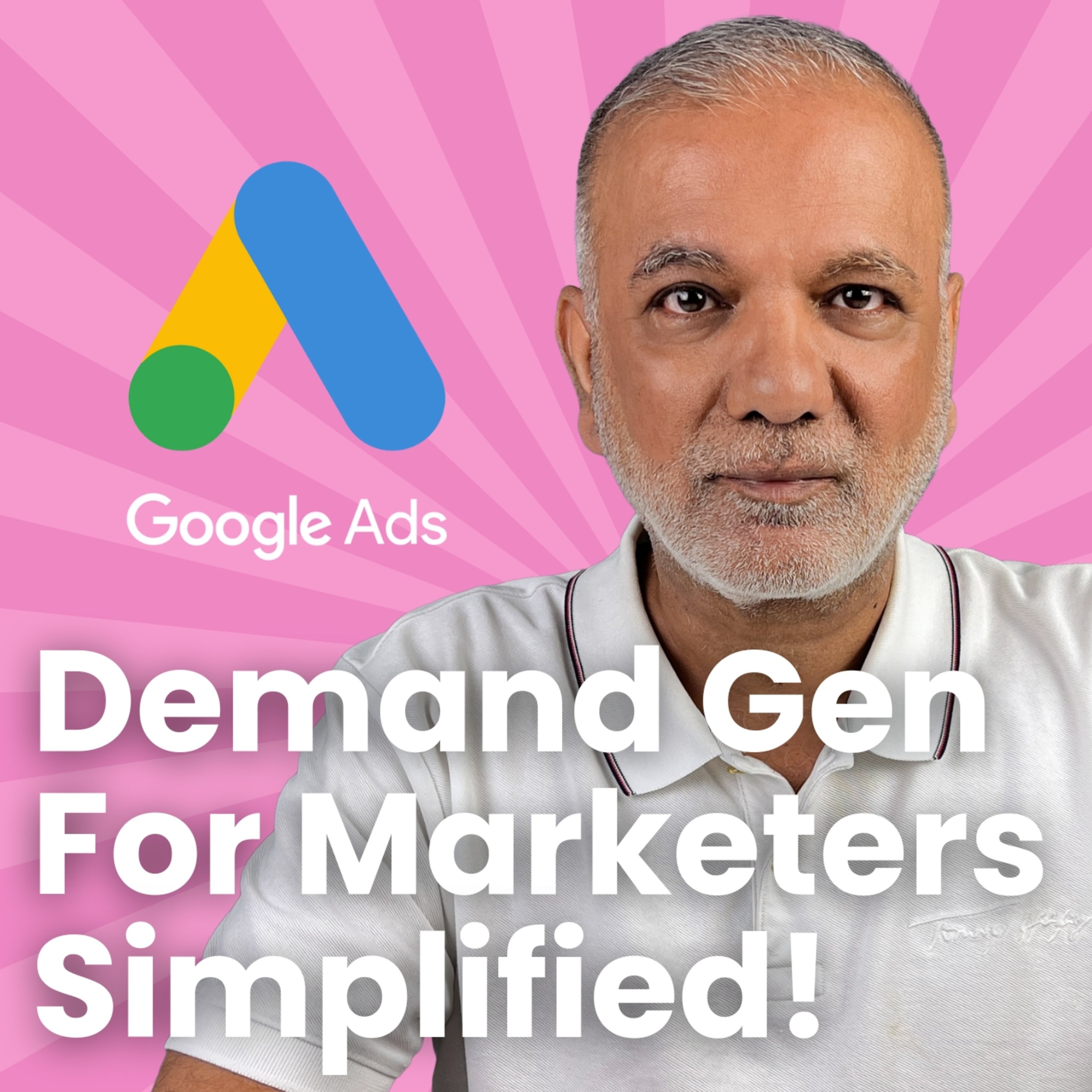 Google Ads Demand Gen Campaigns - A Simple Guide To Google Ads Demand Gen Campaigns episode artwork