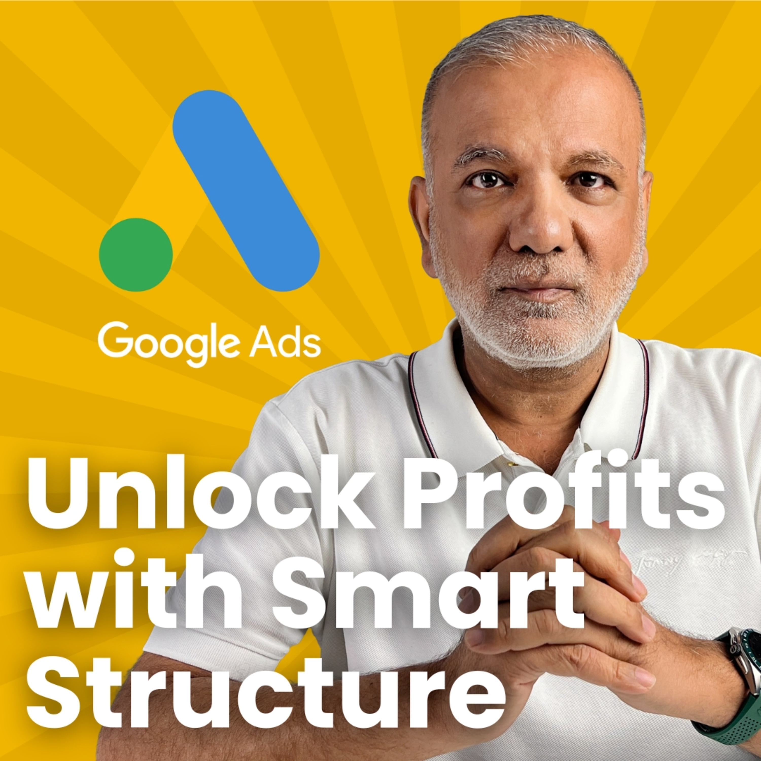 Google Ads Account Structure - Maximise Performance With The Best Google Ads Account Structure episode artwork