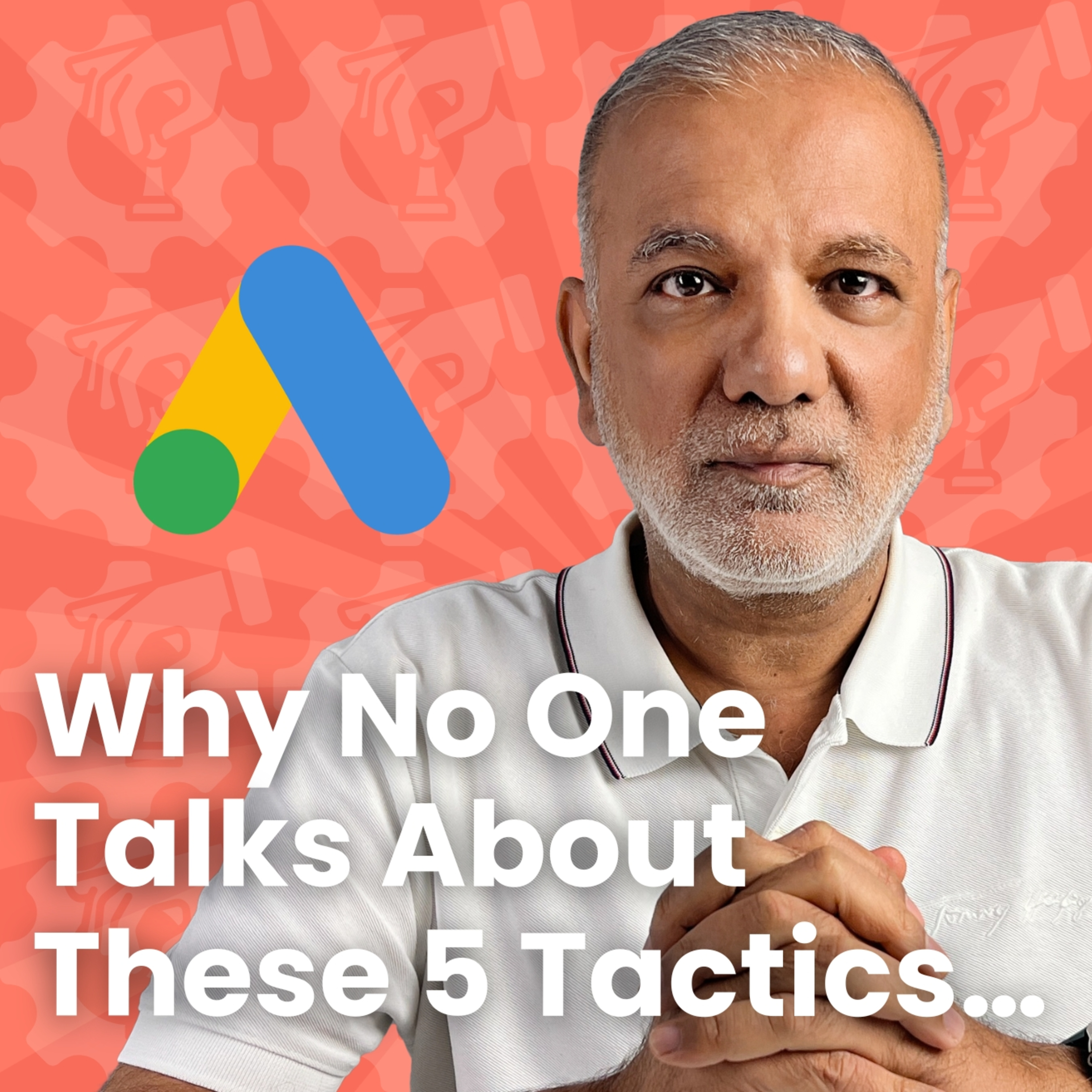 Google Ads Techniques - 5 Advanced Google Ads Techniques To Outsmart Your Competitors episode artwork