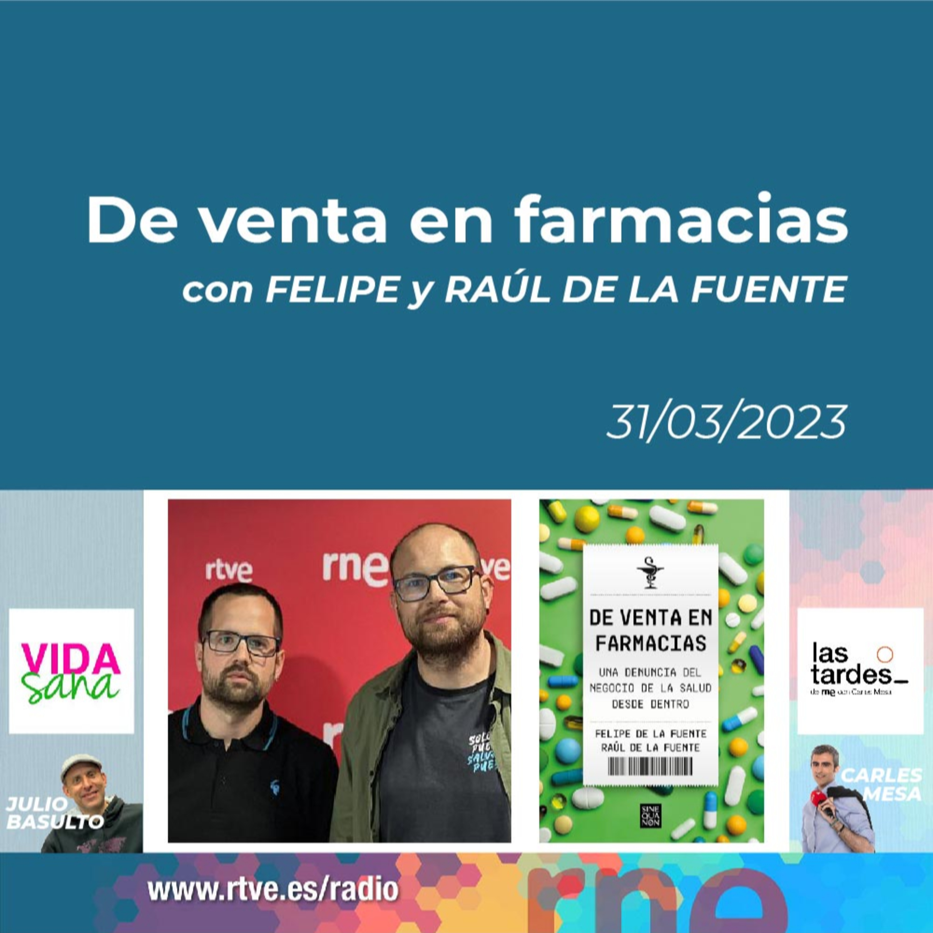 Vida Sana con Julio Basulto y Carles Mesa