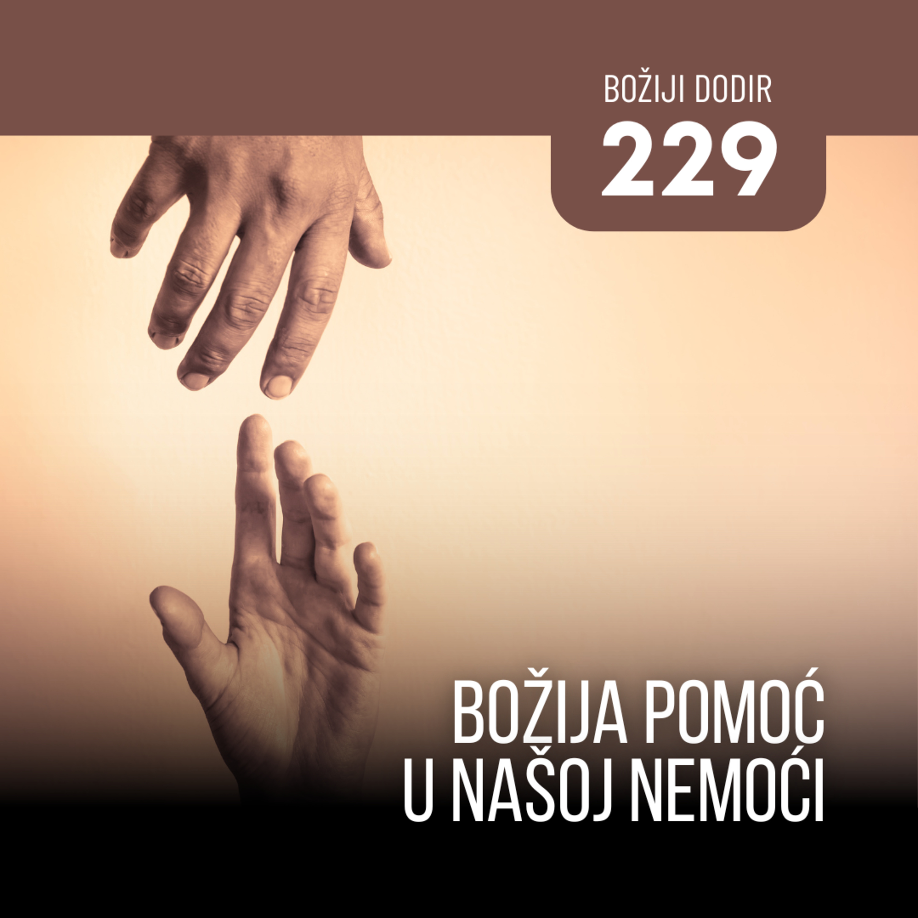 229 BD - Božija pomoć u našoj nemoći episode artwork