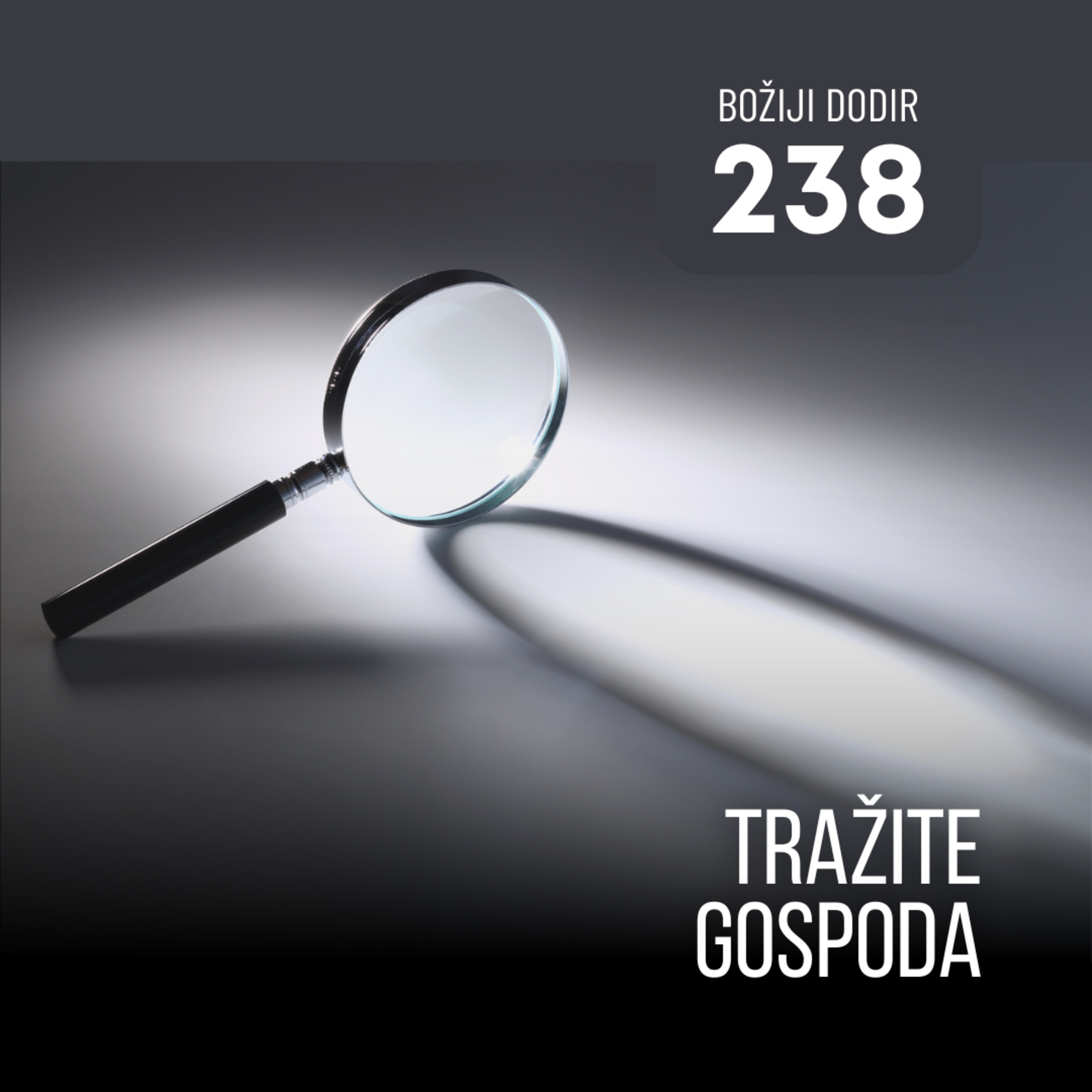 238 BD - Tražite Gospoda