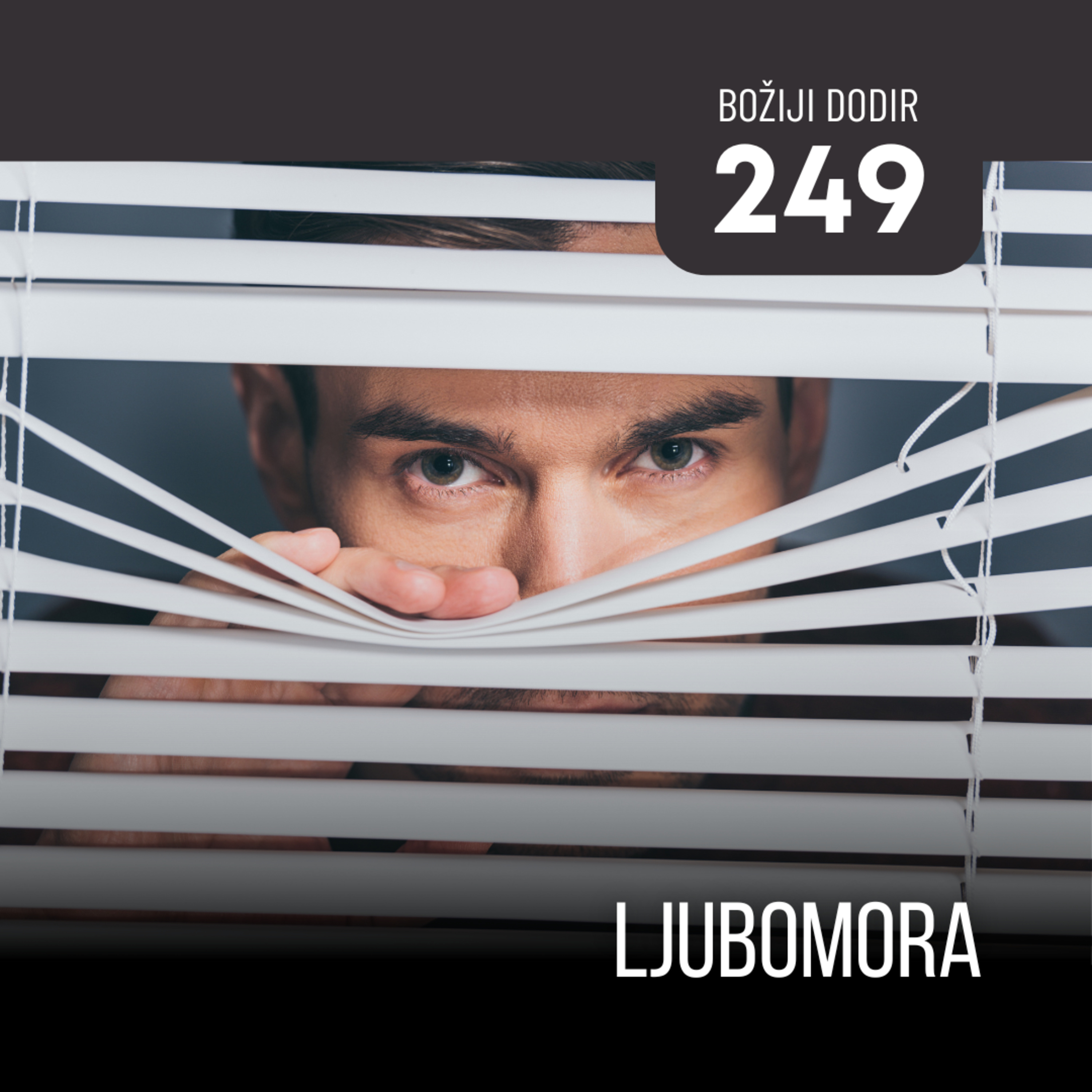 249 BD - Ljubomora