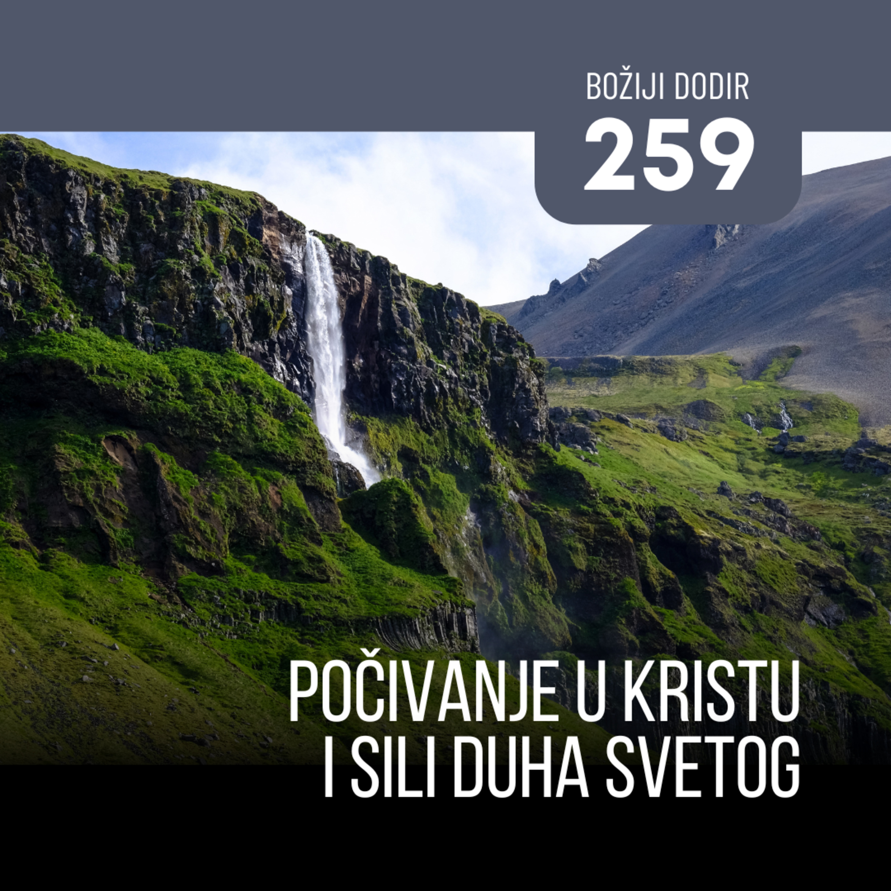 259 BD - Počivanje u Kristu i sili Duha Svetog