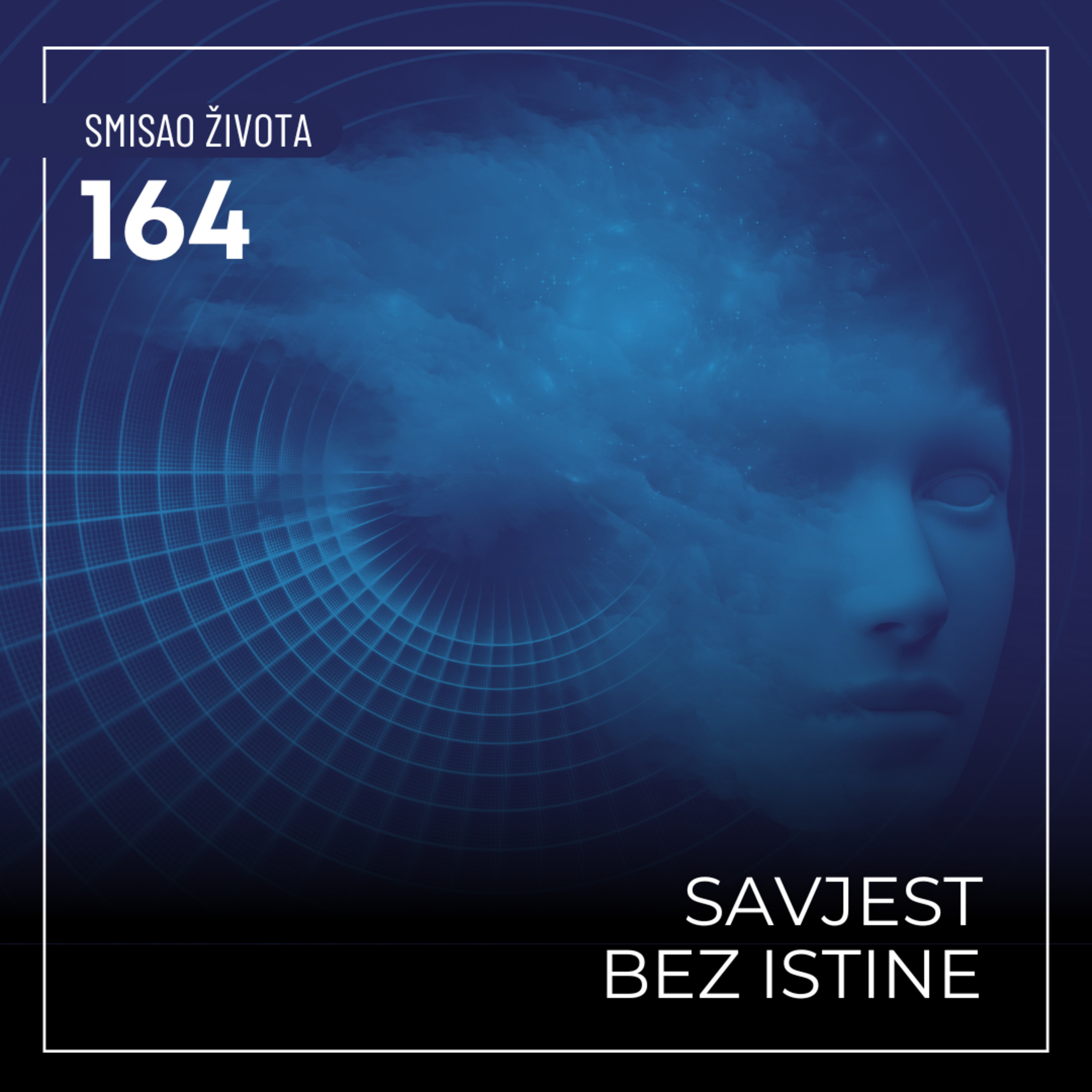 164 SŽ - Savjest bez istine