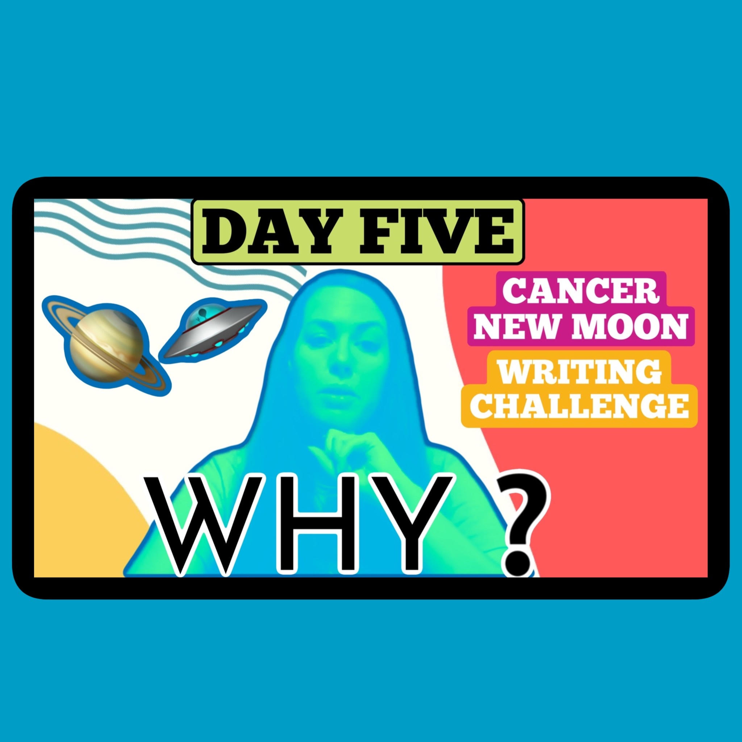 🖌📓 Day 5: ♋️ Cancer New Moon Writing Challenge: “5 W’s + H of Builing /A New Vision For Yourself”