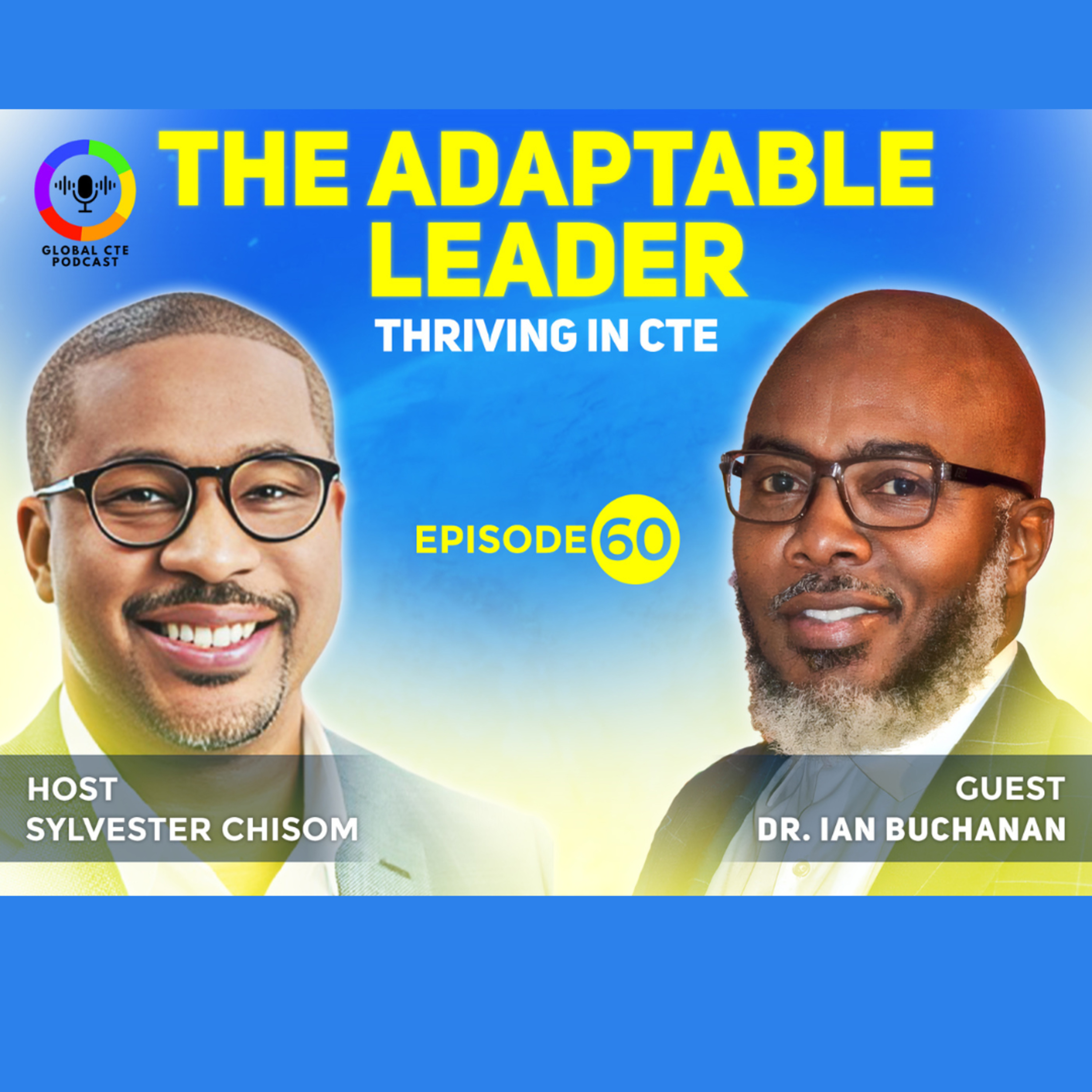 Global Career Tech Education Podcast: Hosted by Sylvester Chisom