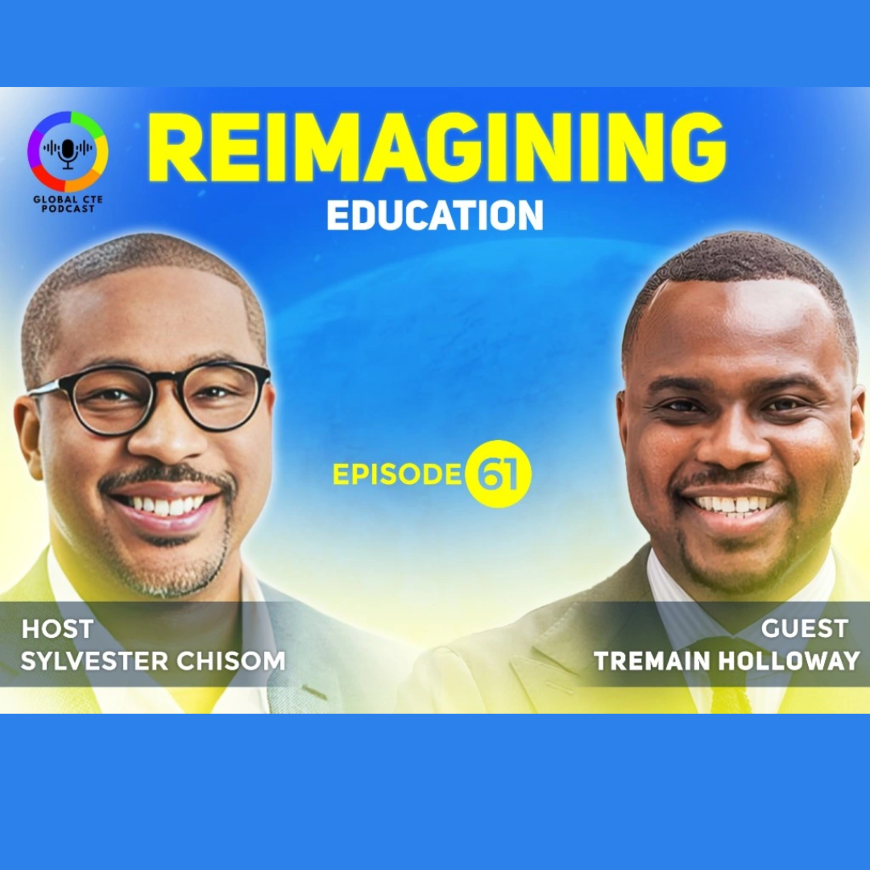 Global Career Tech Education Podcast: Hosted by Sylvester Chisom
