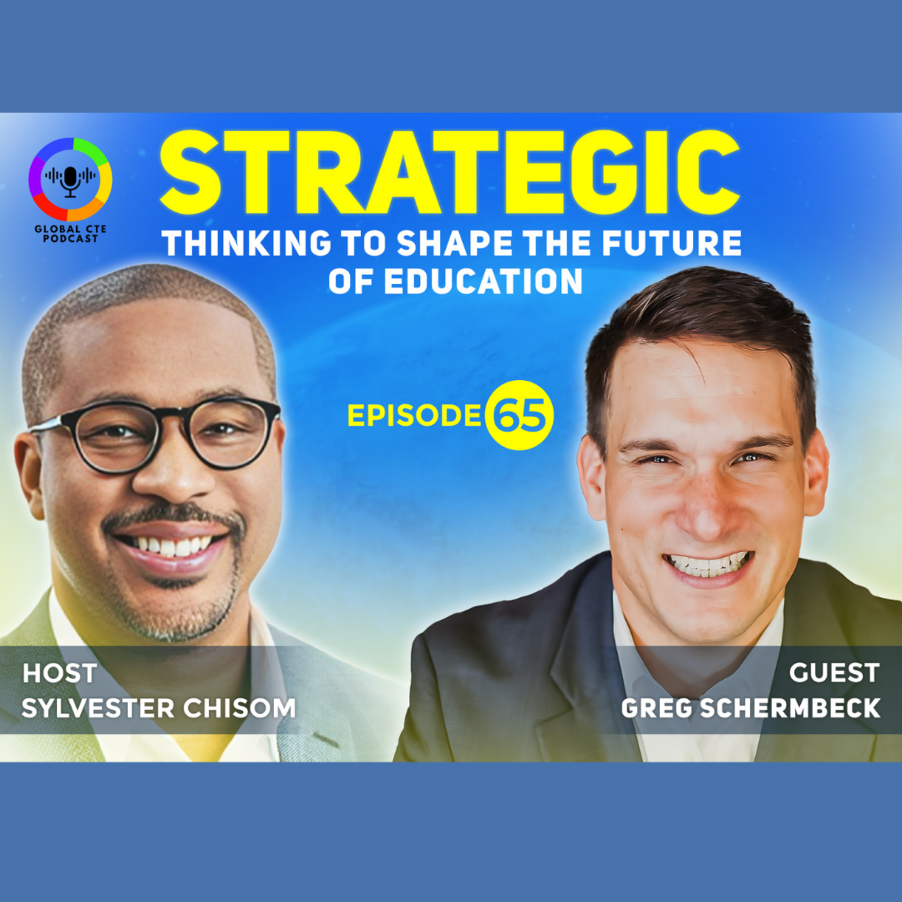 Global Career Tech Education Podcast: Hosted by Sylvester Chisom
