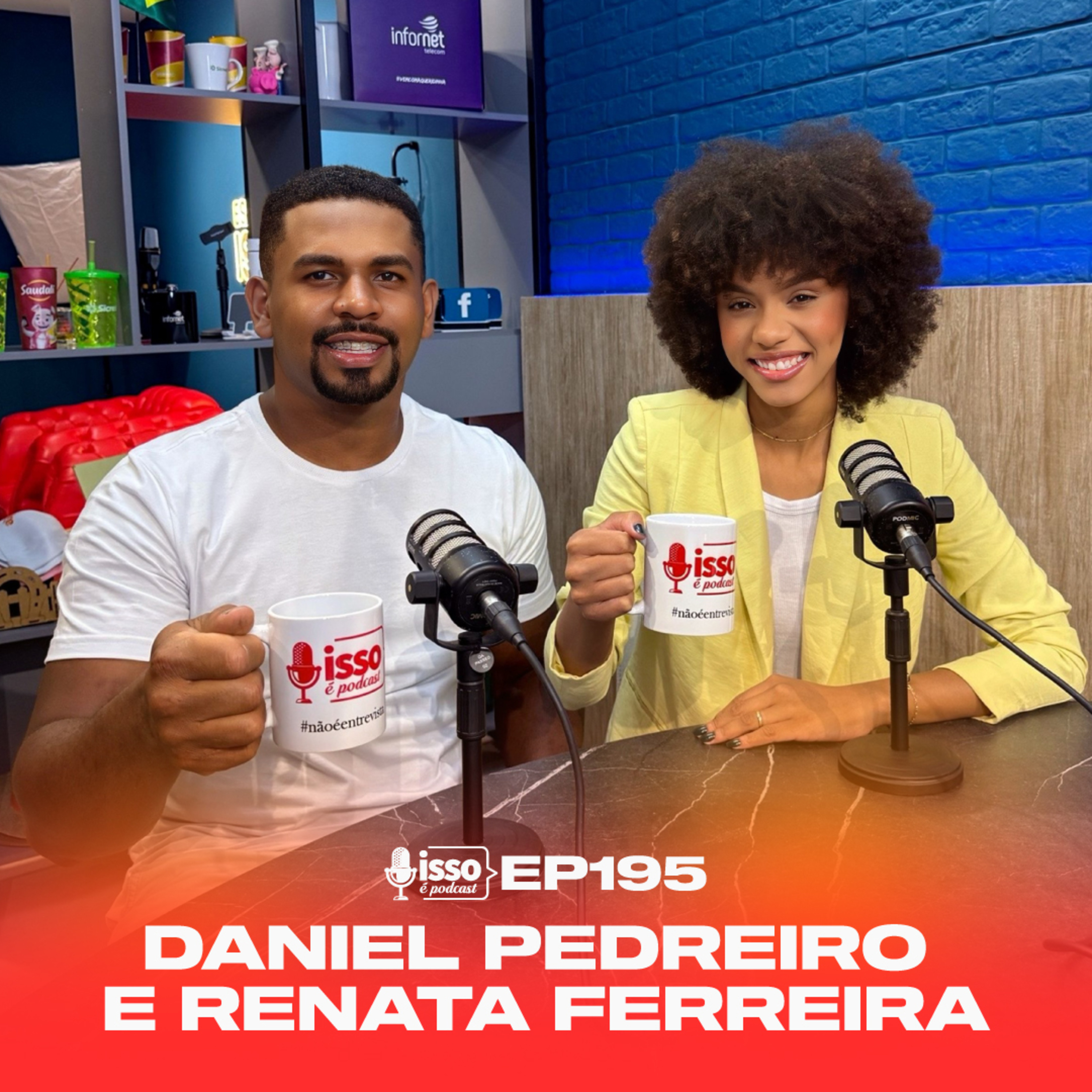DANIEL PEDREIRO E RENATA FERREIRA – Isso #195 (ESTÚDIOS ISSOÉ)  episode artwork
