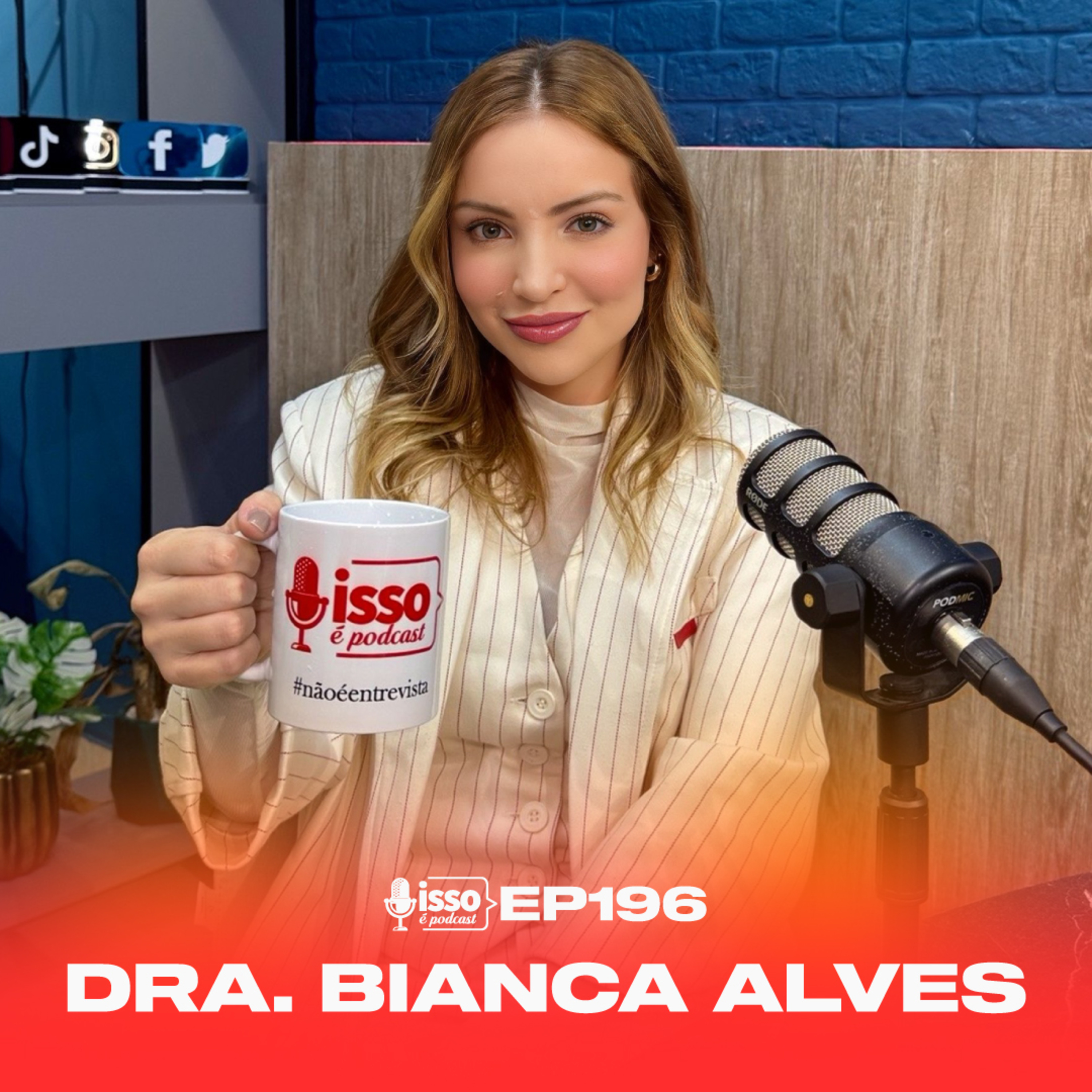 DRA. BIANCA ALVES – Isso #196 (ESTÚDIOS ISSOÉ)  episode artwork