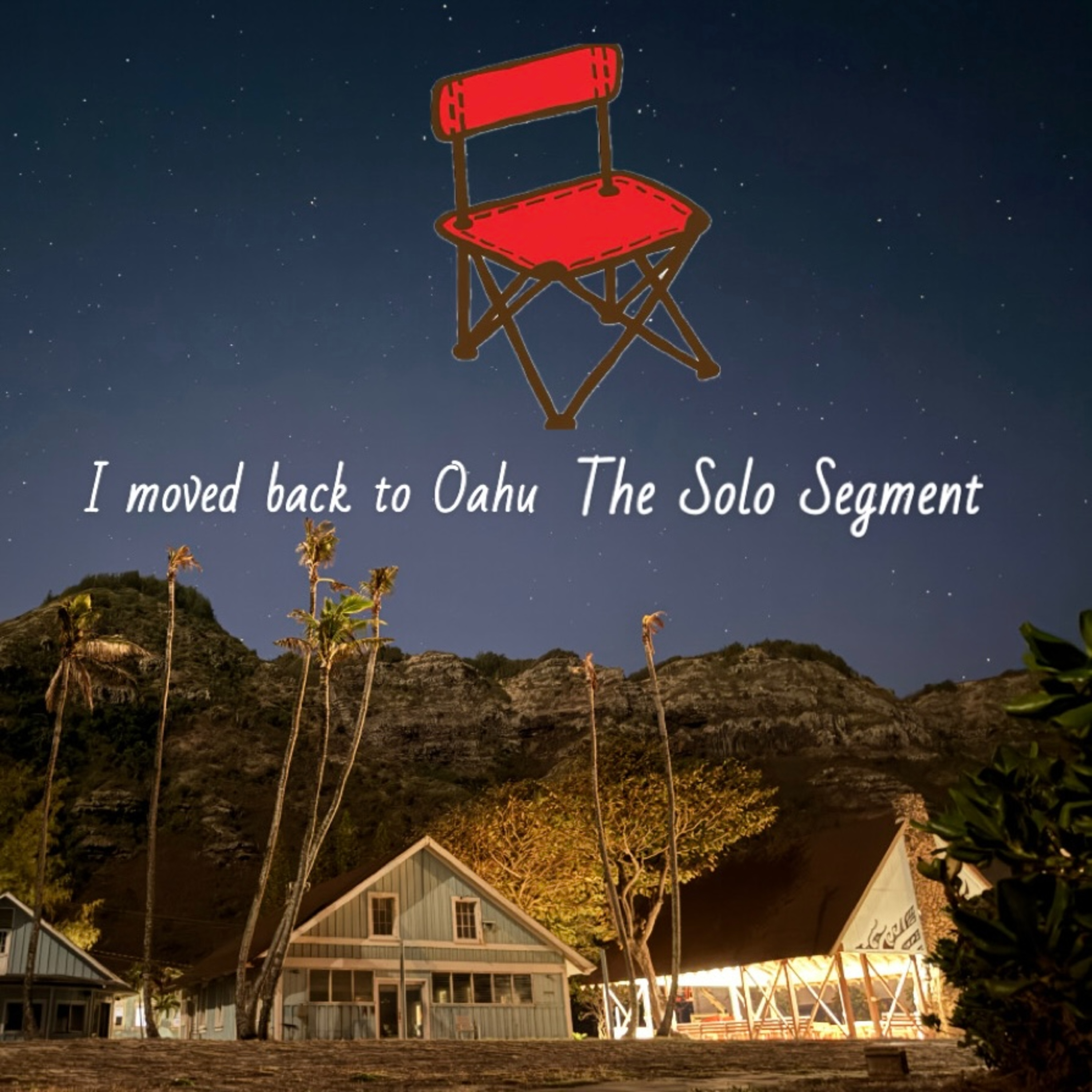 [Solo] Oahu - I Moved Back episode artwork