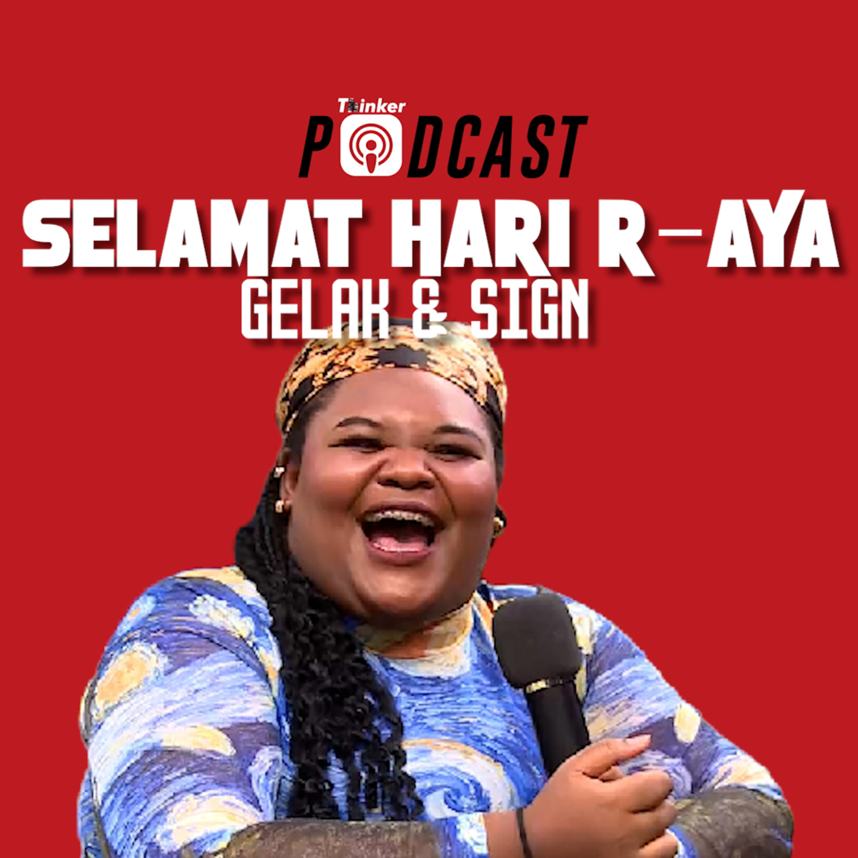 SELAMAT HARI R-AYA : Gelak & Sign episode artwork