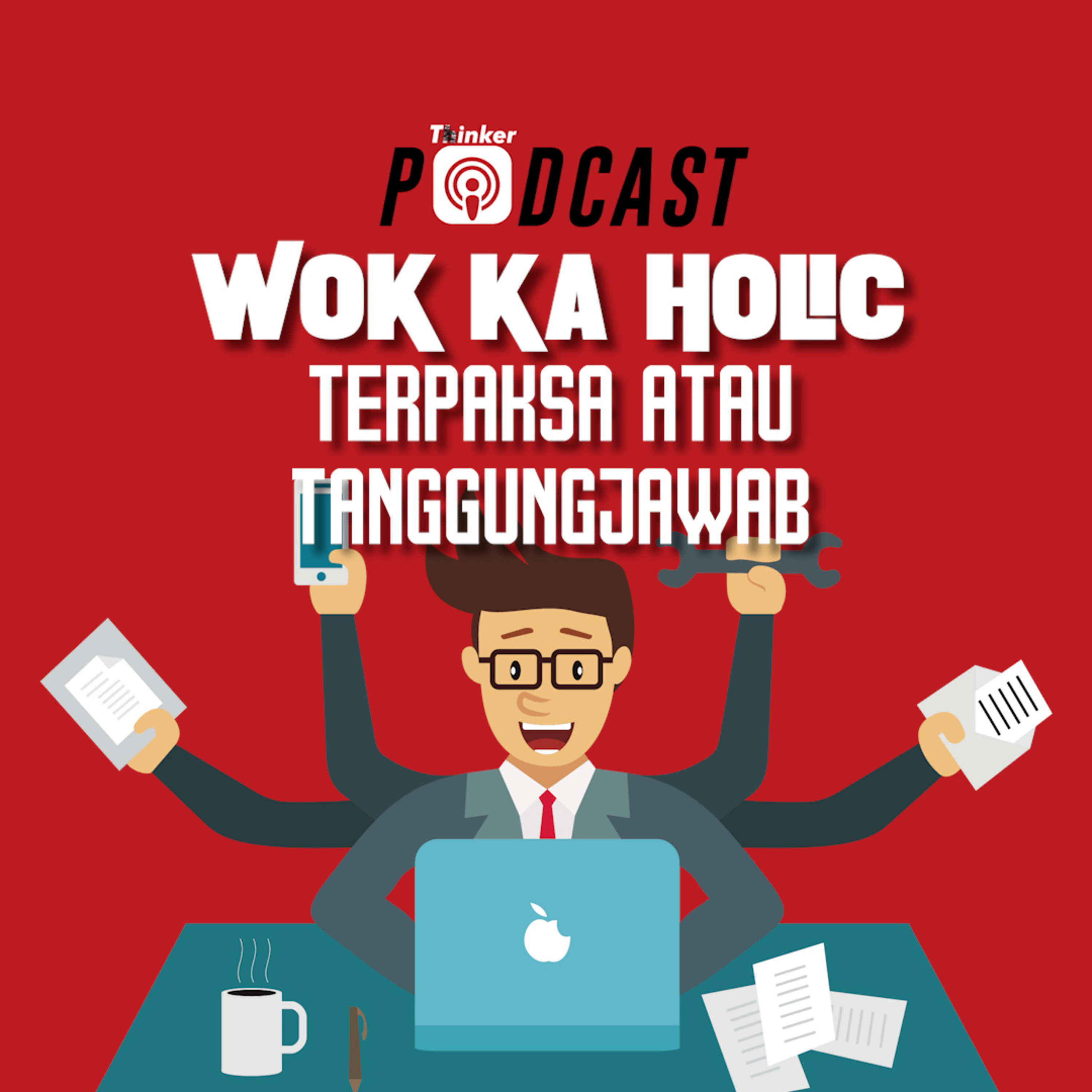WOK KA HOLIC - Terpaksa Atau Tanggungjawab? episode artwork