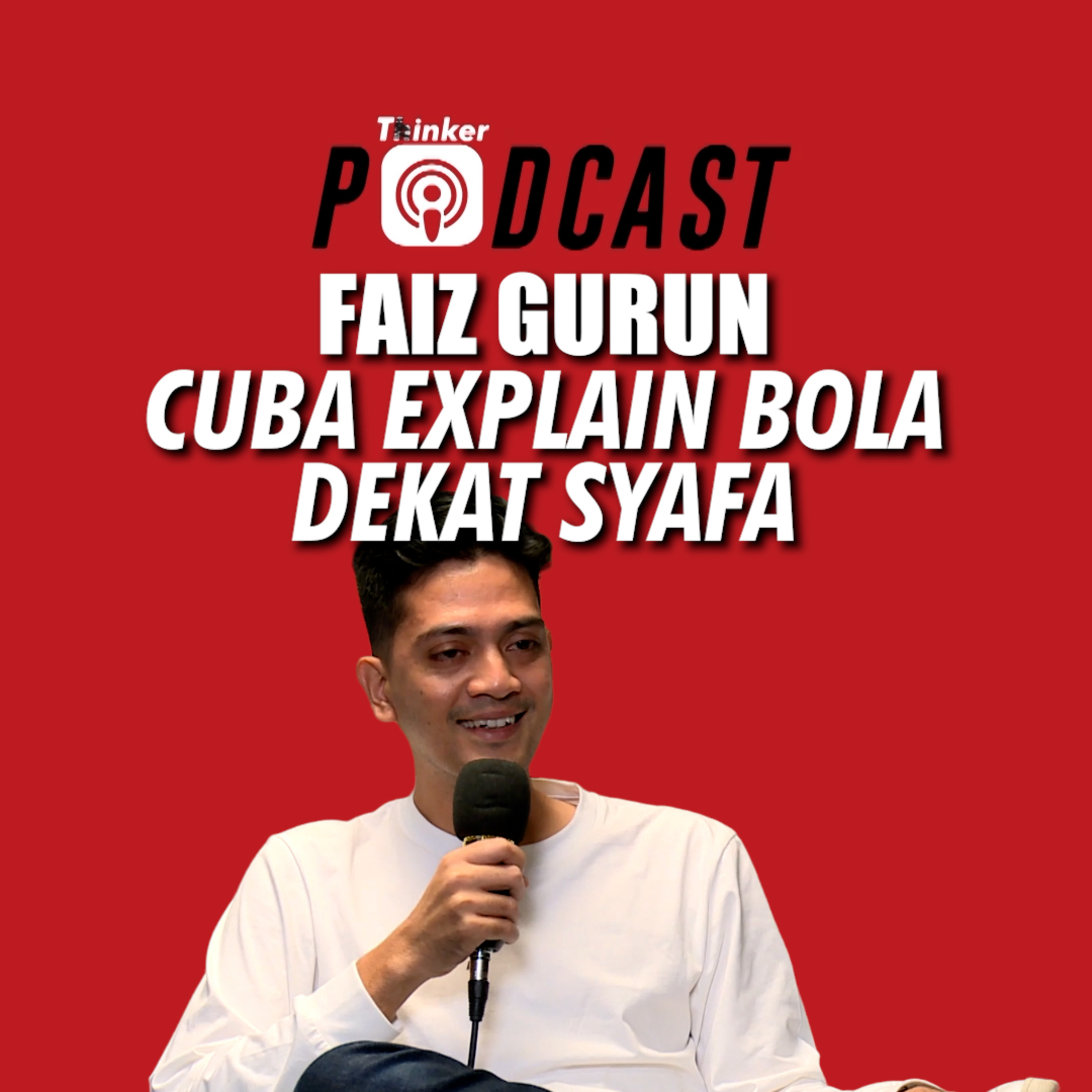 FAIZ GURUN - Cuba Explain Bola Sepak Dekat Syafa episode artwork