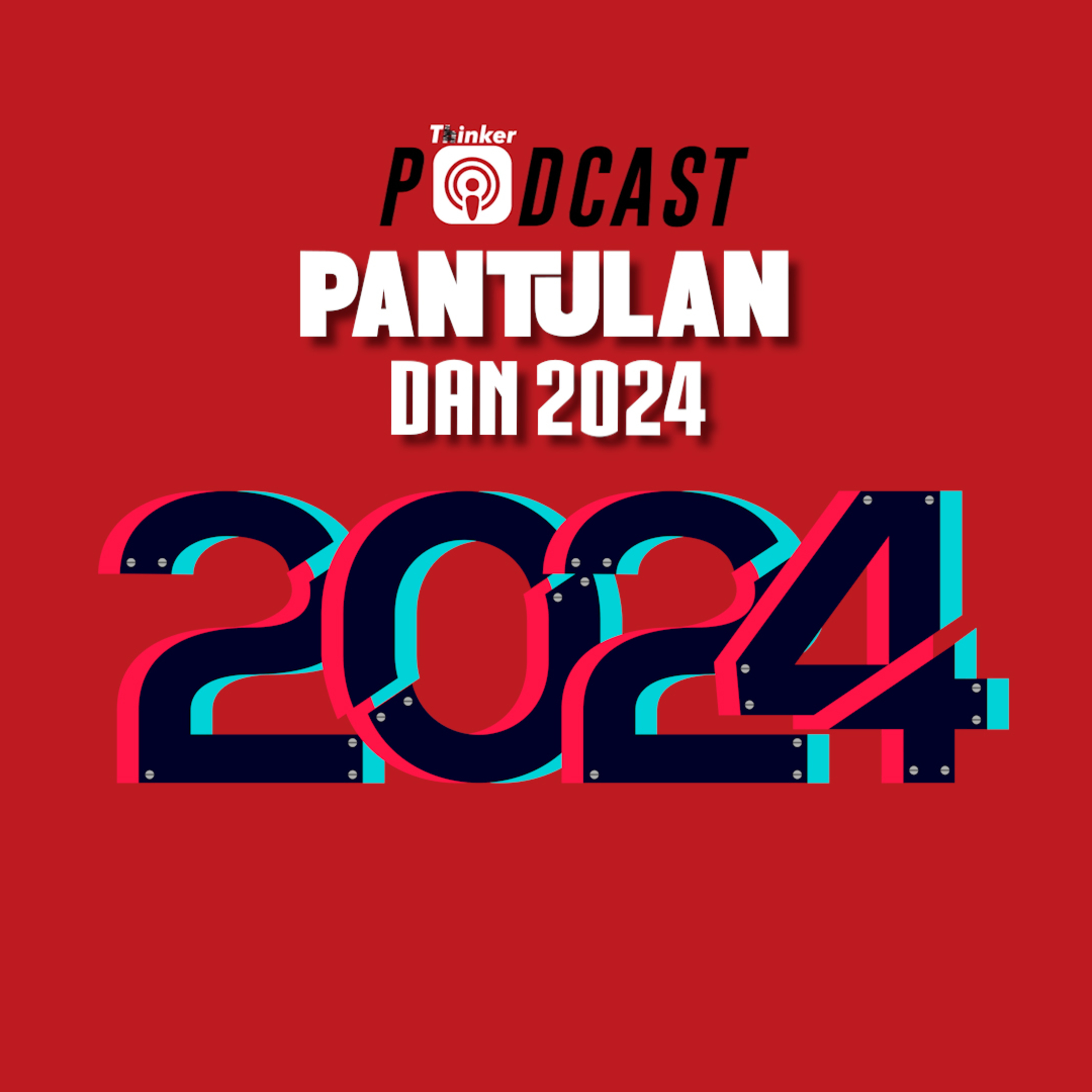PANTULAN DAN 2024- PodcasThinker S5 EPS 36 episode artwork