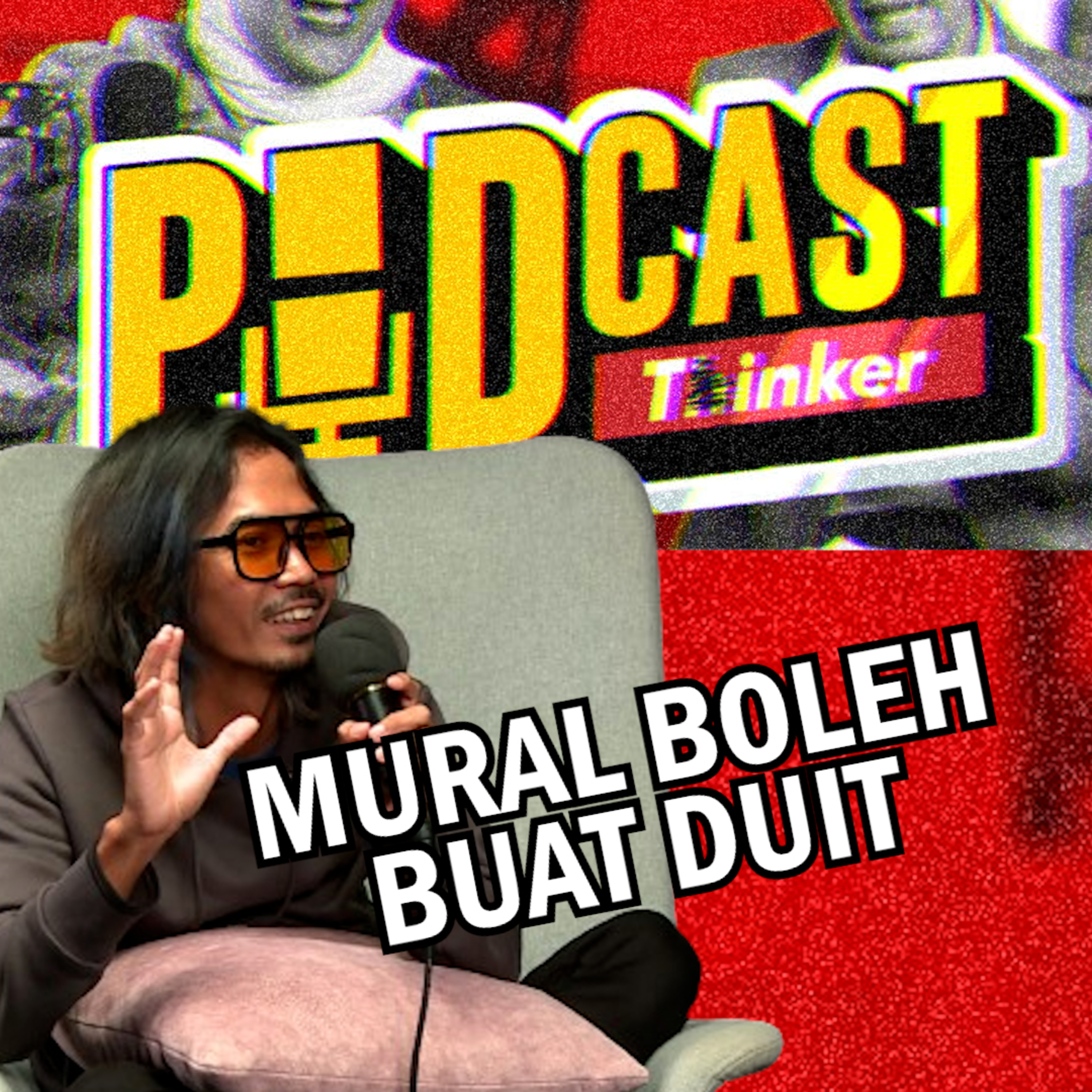 MURAL BOLEH BUAT DUIT - PodcasThinker S6 E5 episode artwork