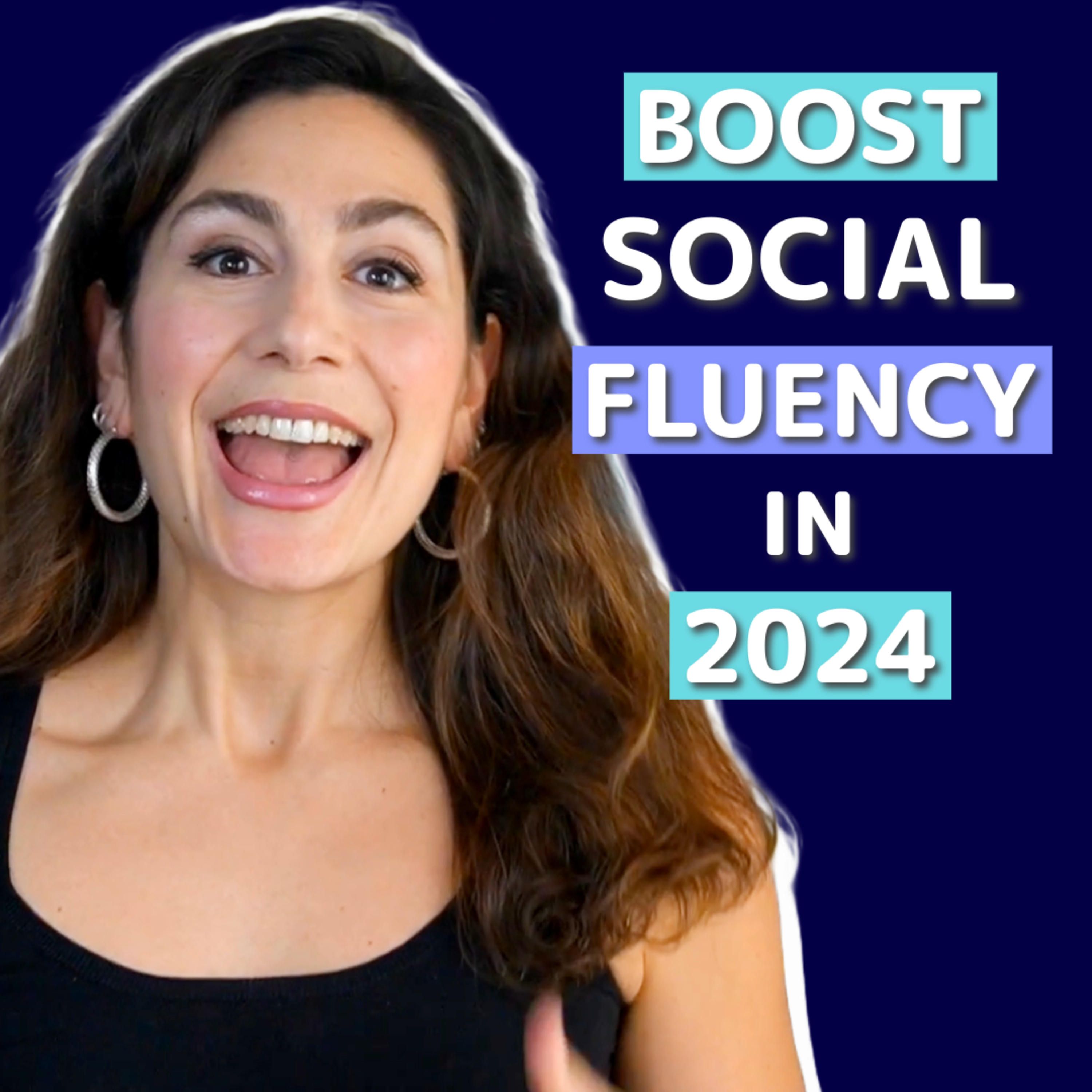 Mastering Social Fluency through Self-Clarity and Transform Your Interactions in 2024 episode artwork