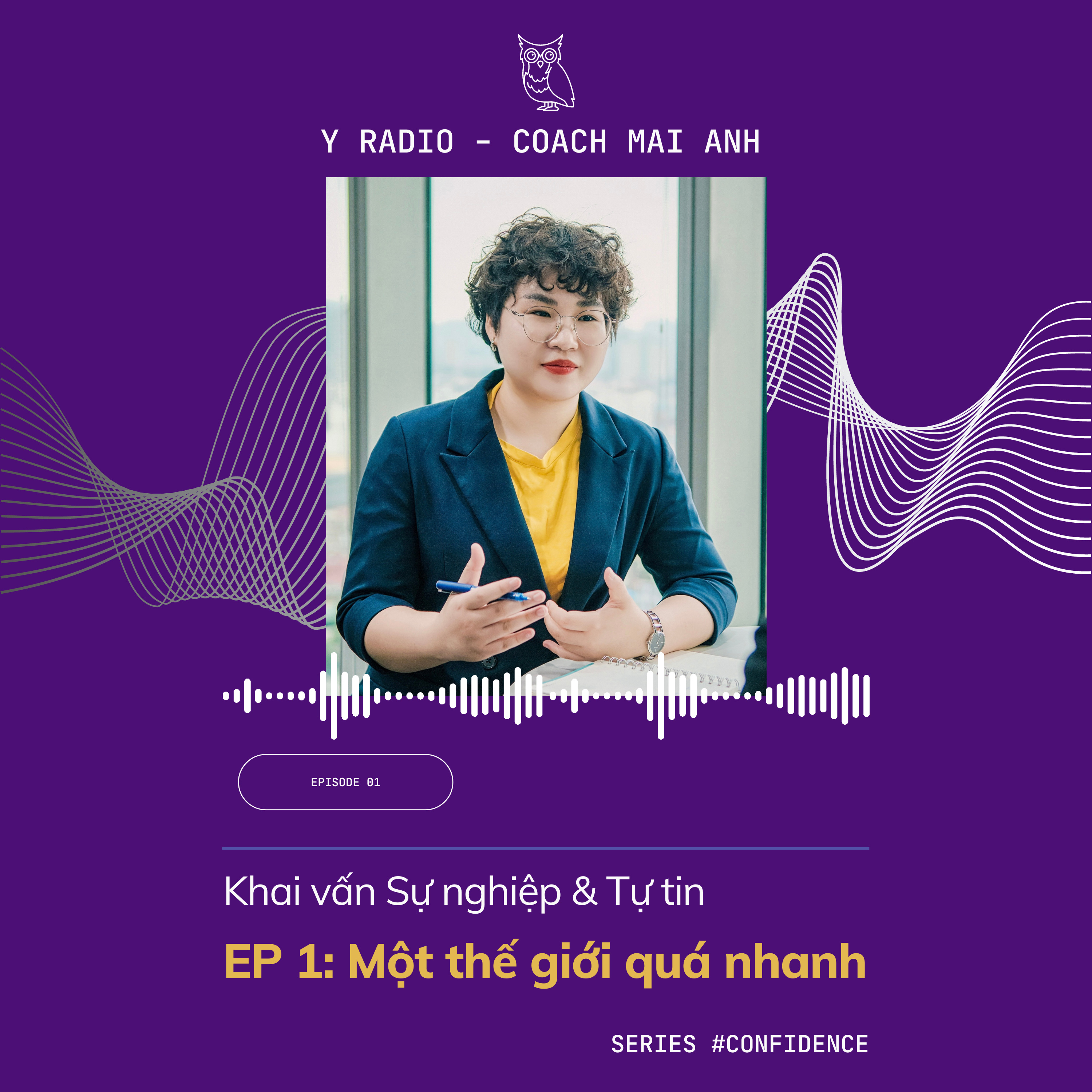 Confidence #1 - Một thế giới quá nhanh
