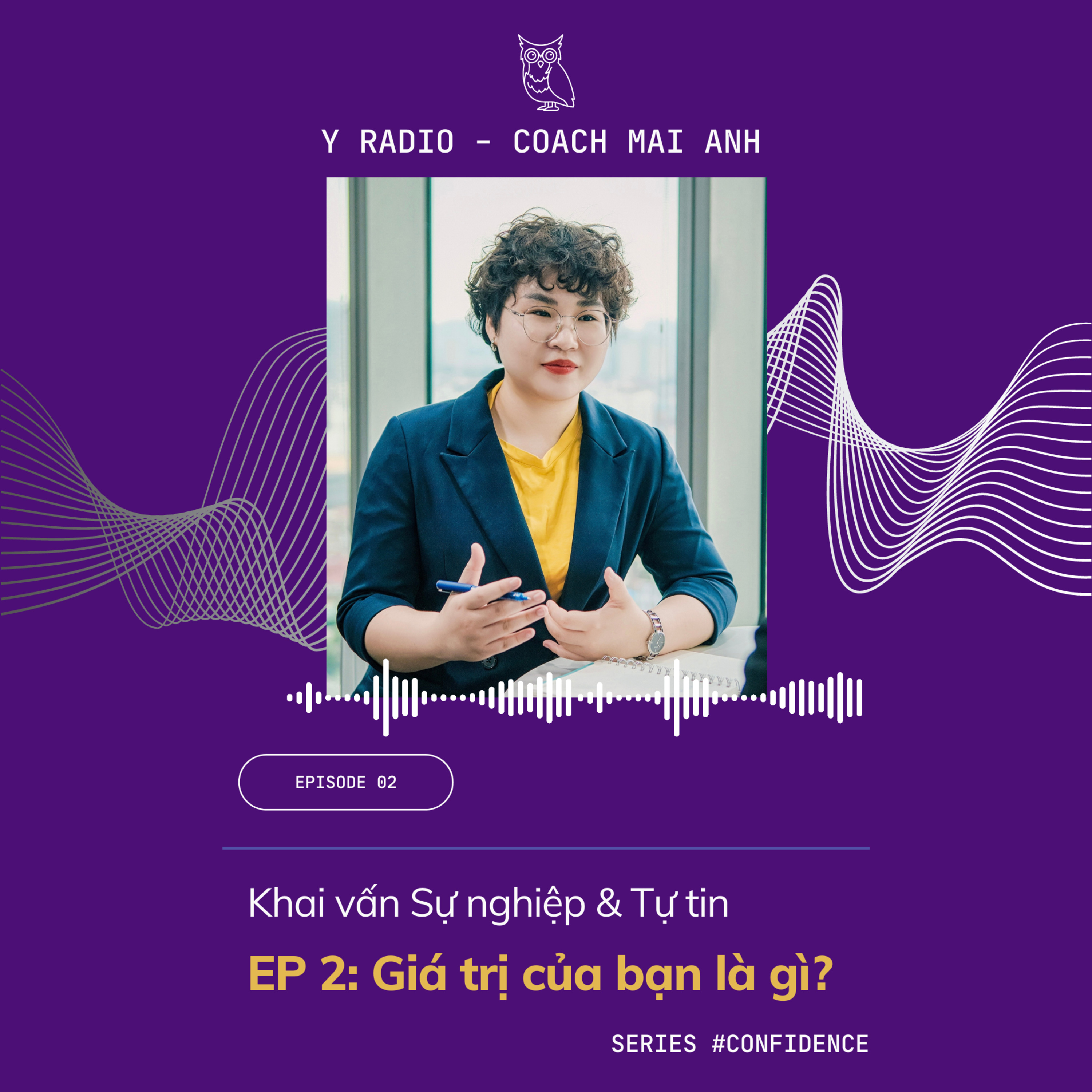 Confidence #2 - Giá trị của bạn là gì?