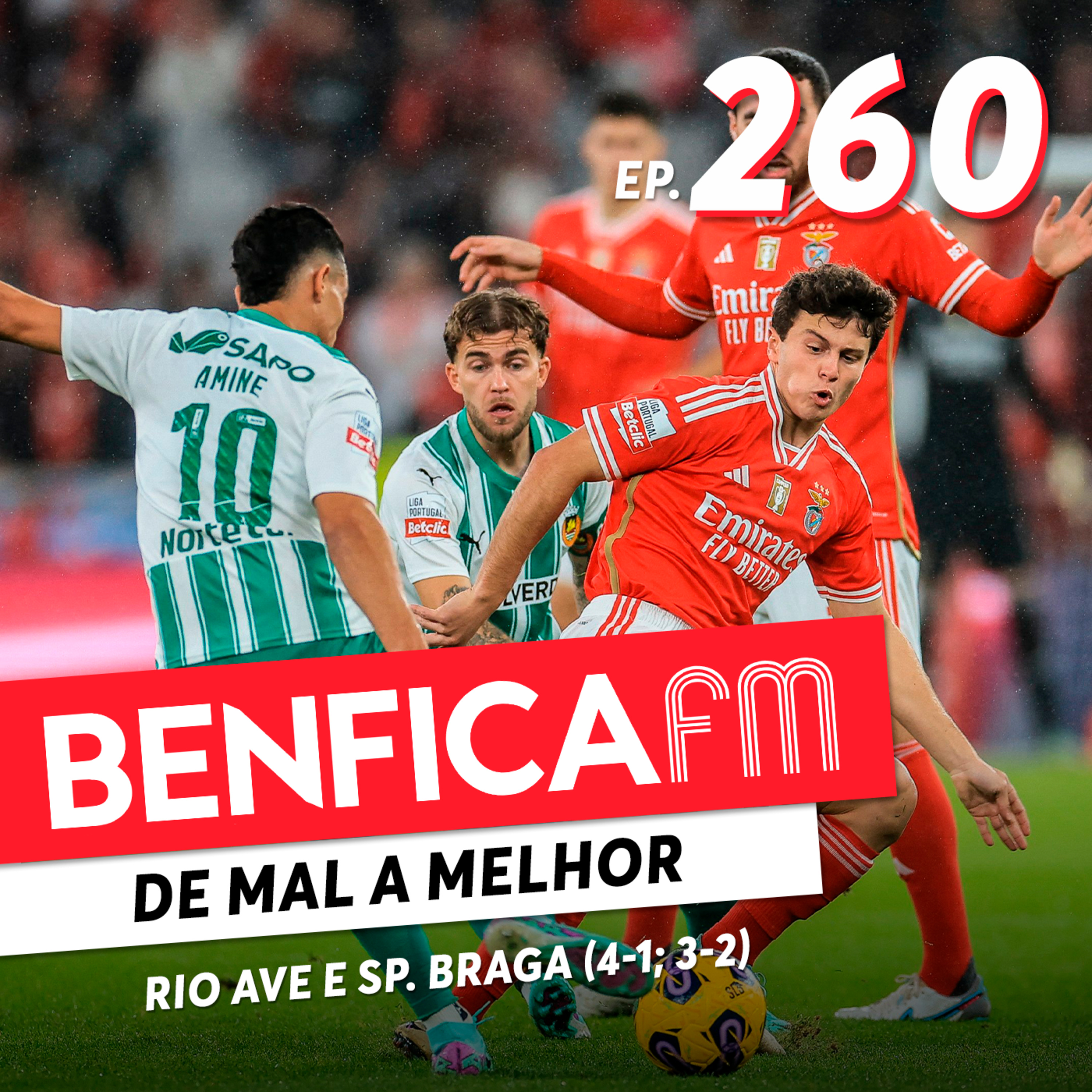 #260 - Benfica FM | Rio Ave e Sp. Braga (4-1; 3-2) episode artwork
