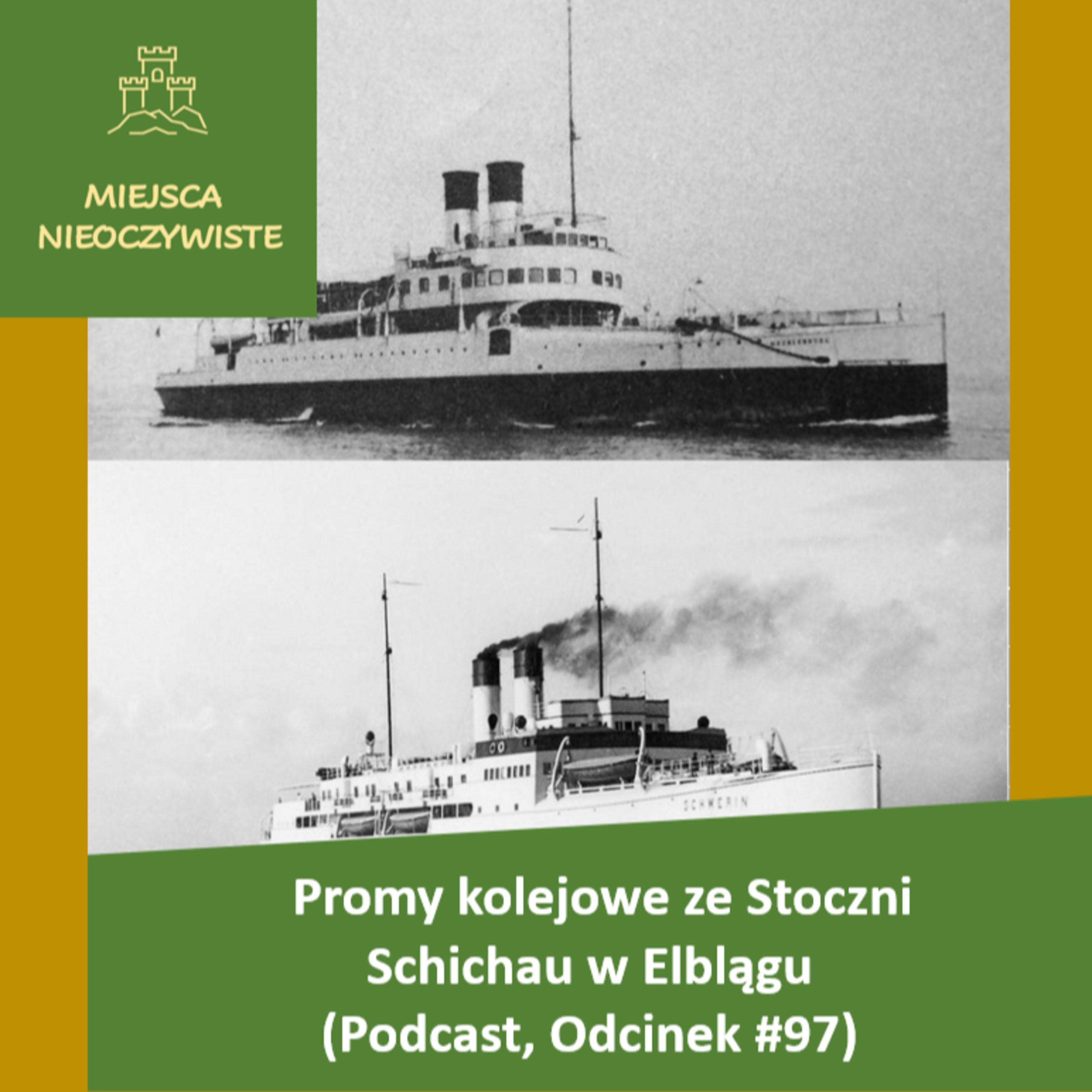 Wędrówka po szynach Bałtyku. Promy Kolejowe ze Stoczni Schichau w Elblągu episode artwork