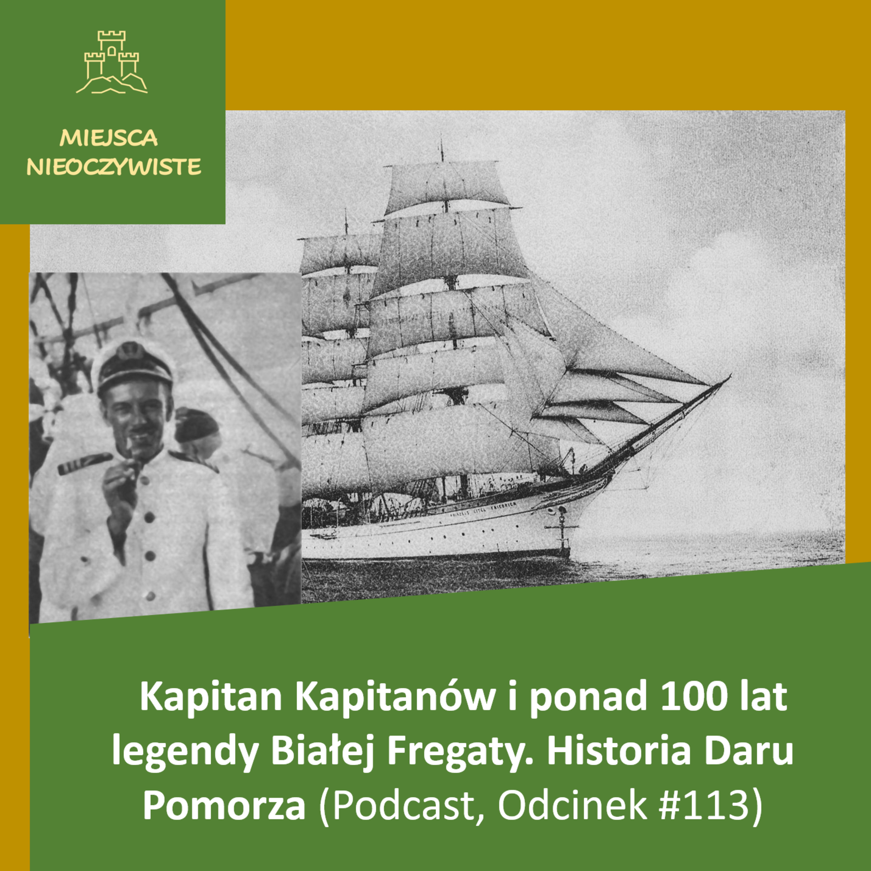 Kapitan Kapitanów i ponad 100 lat legendy Białej Fregaty. Historia Daru Pomorza episode artwork
