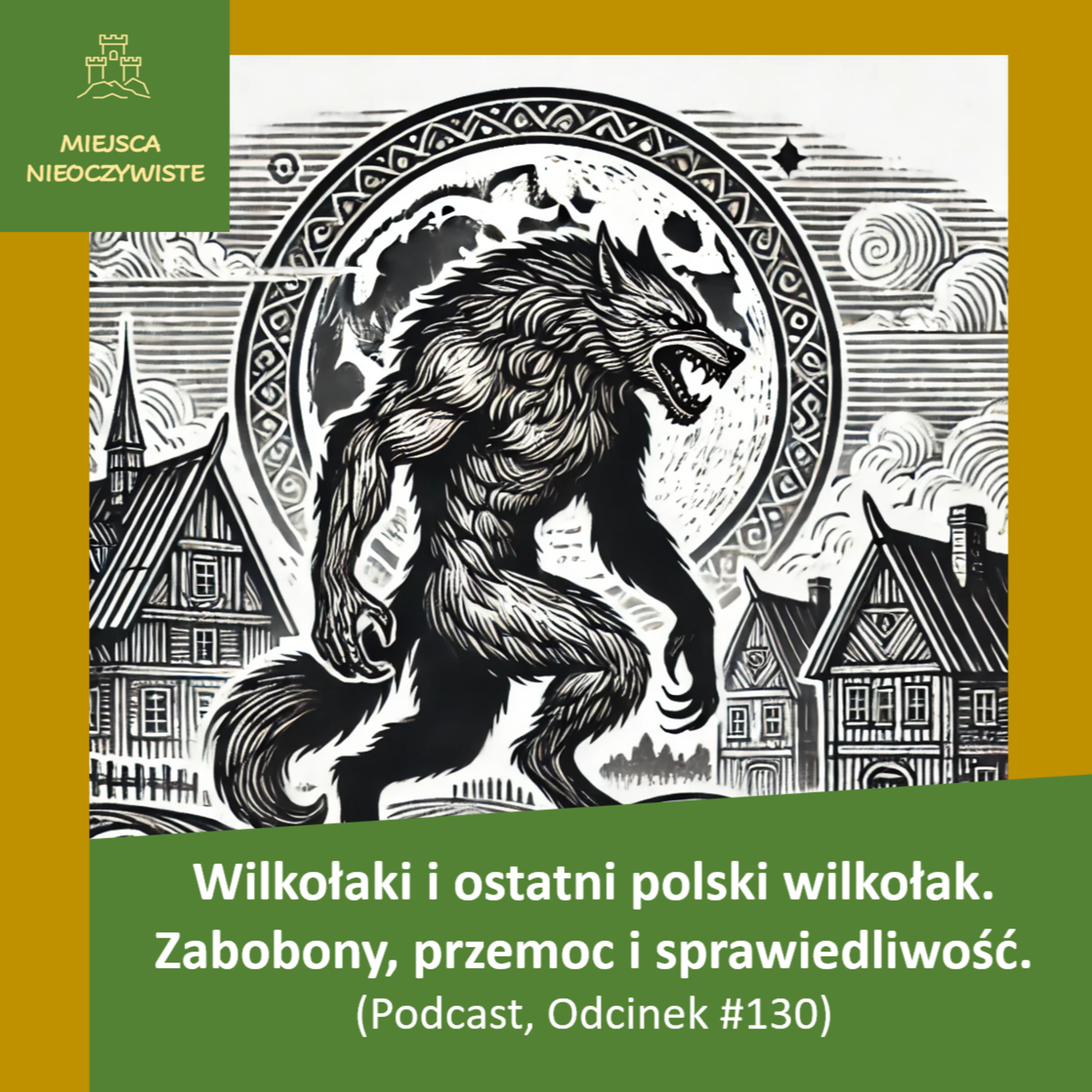 Wilkołaki i ostatni polski wilkołak. Zabobony, przemoc i sprawiedliwość  episode artwork