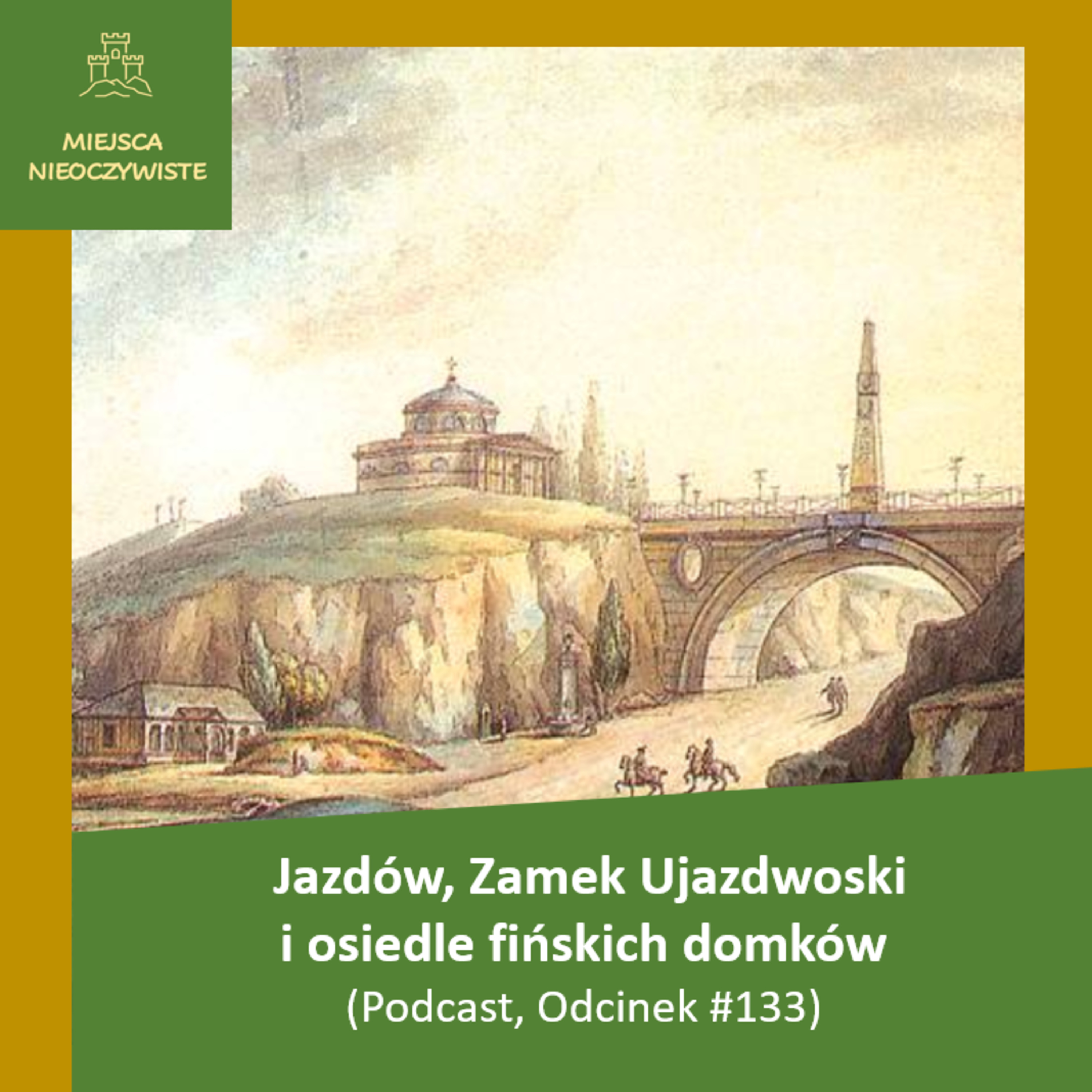 Jazdów, zamek Ujazdowski i osiedle fińskie episode artwork