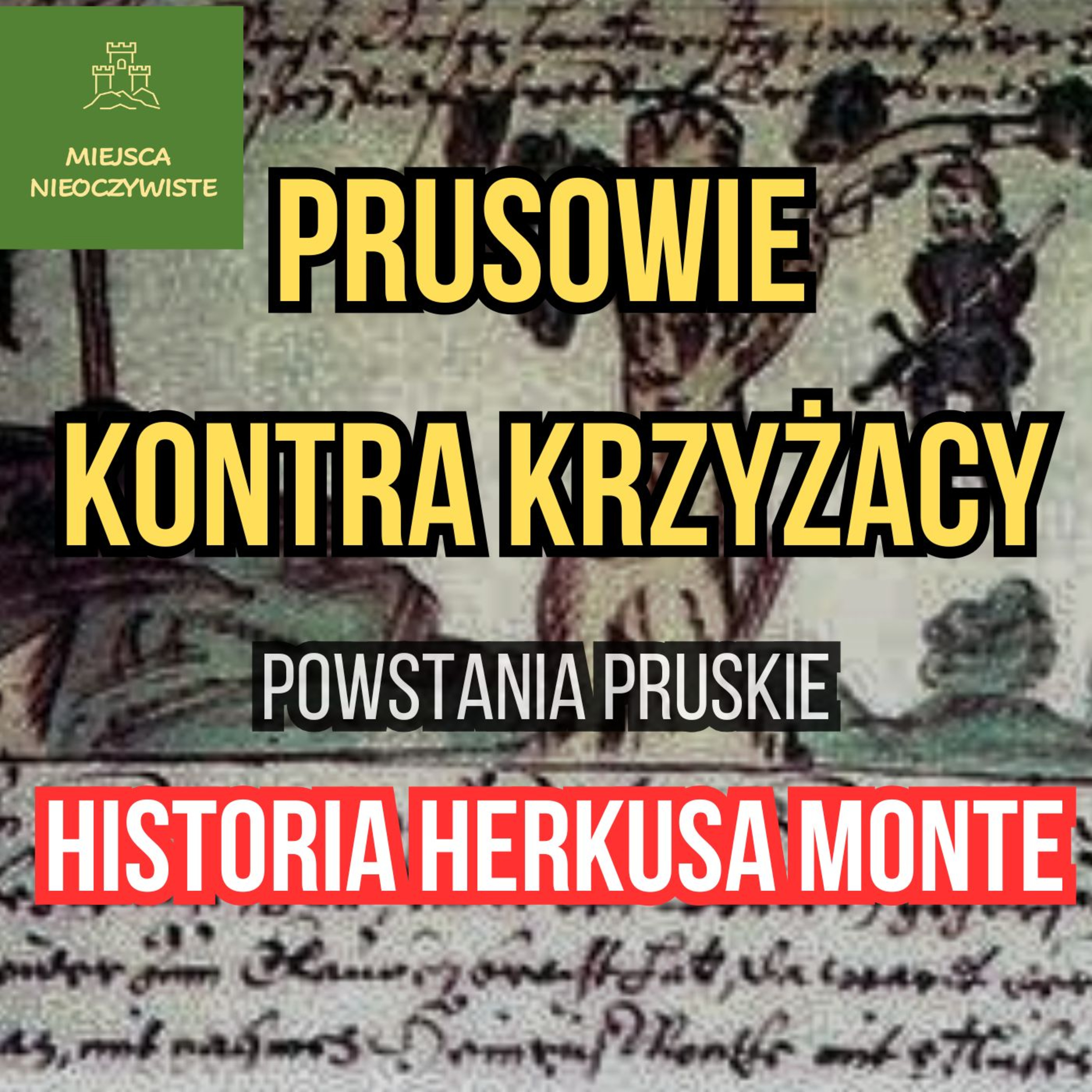 Prusowie kontra Krzyżacy. Powstania pruskie i historia Herkusa Montego episode artwork