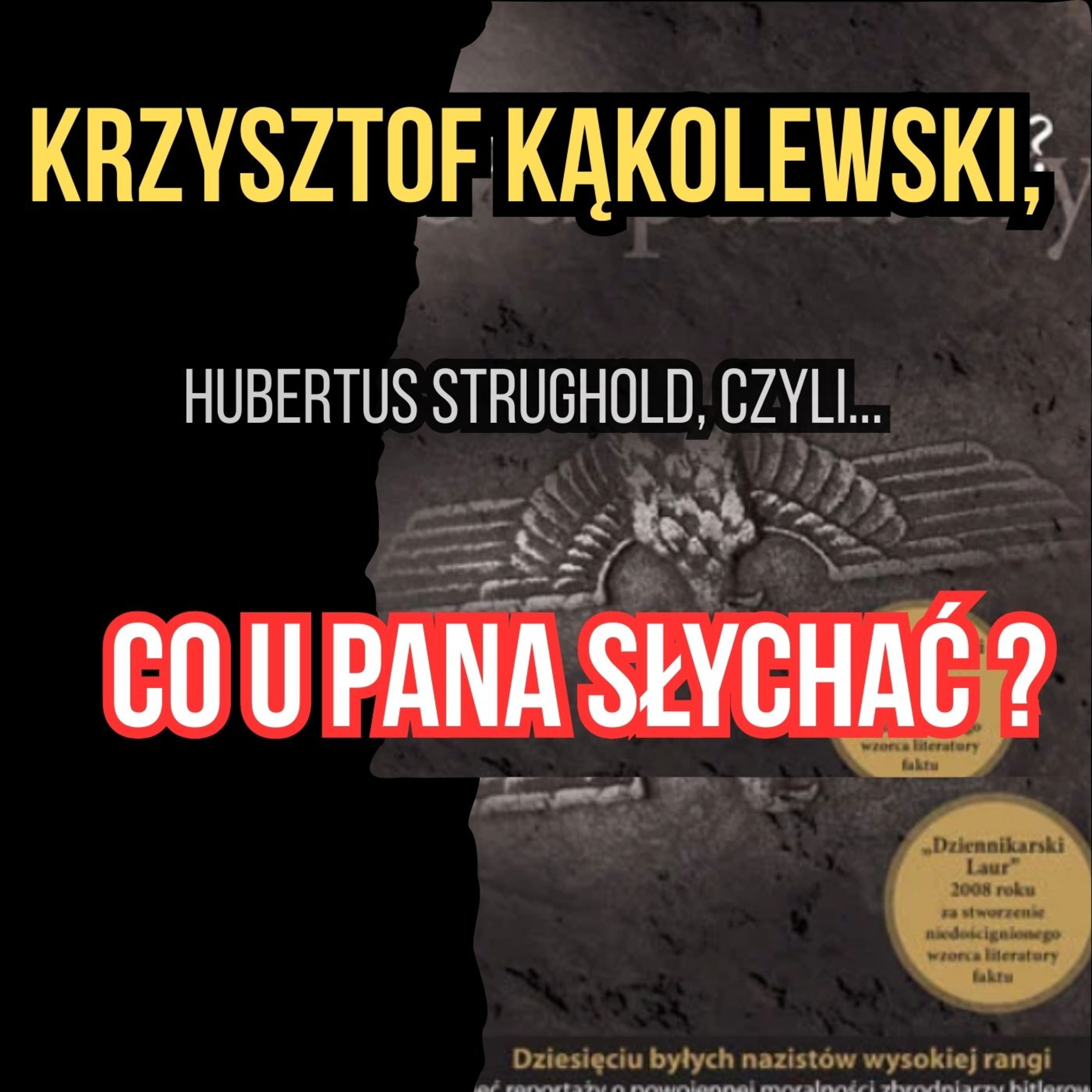 Krzysztof Kąkolewski i Hubertus Strughold, czyli "Co u pana słychać?"