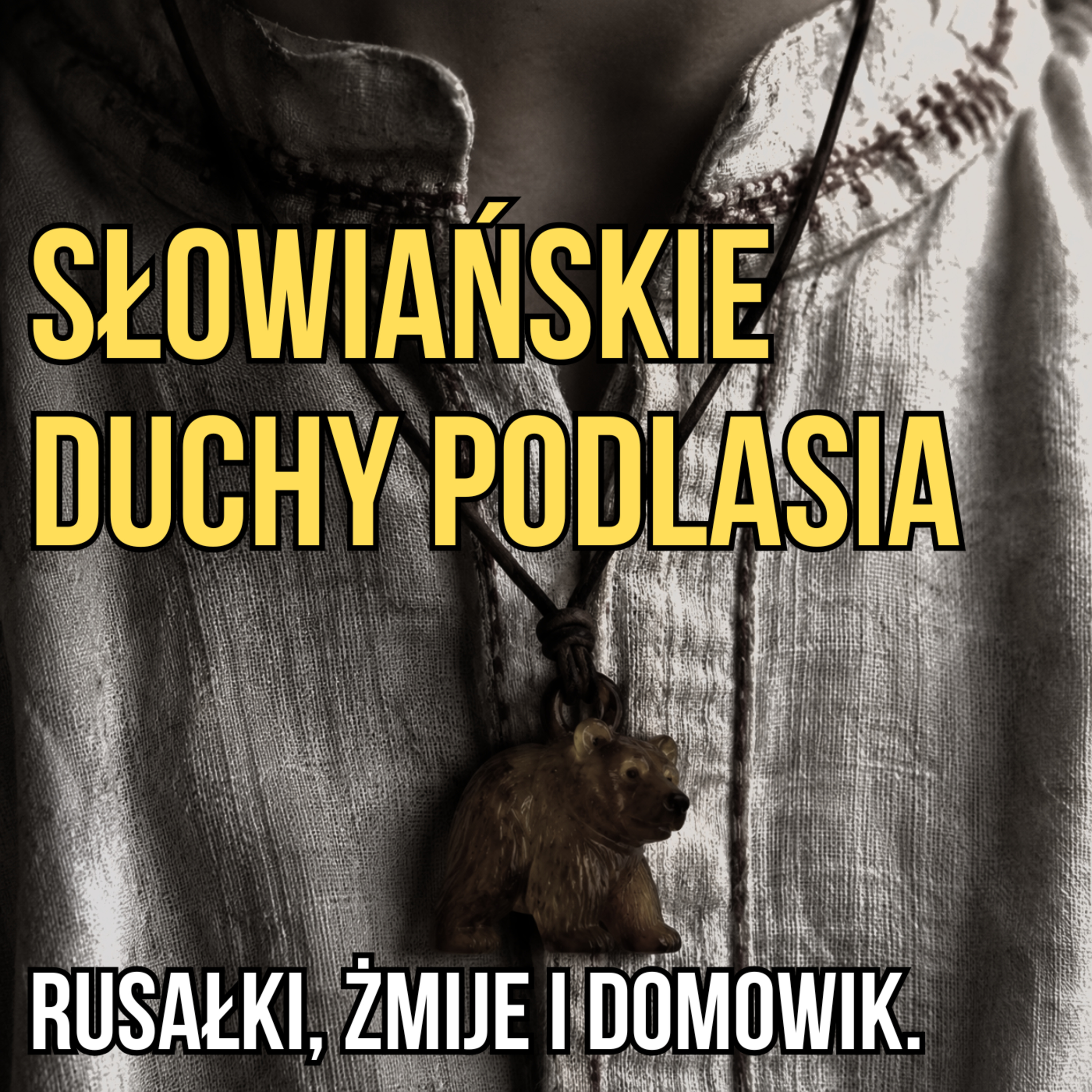 Słowiańskie duchy Podlasia. Rusałki, żmije i Domowik. episode artwork