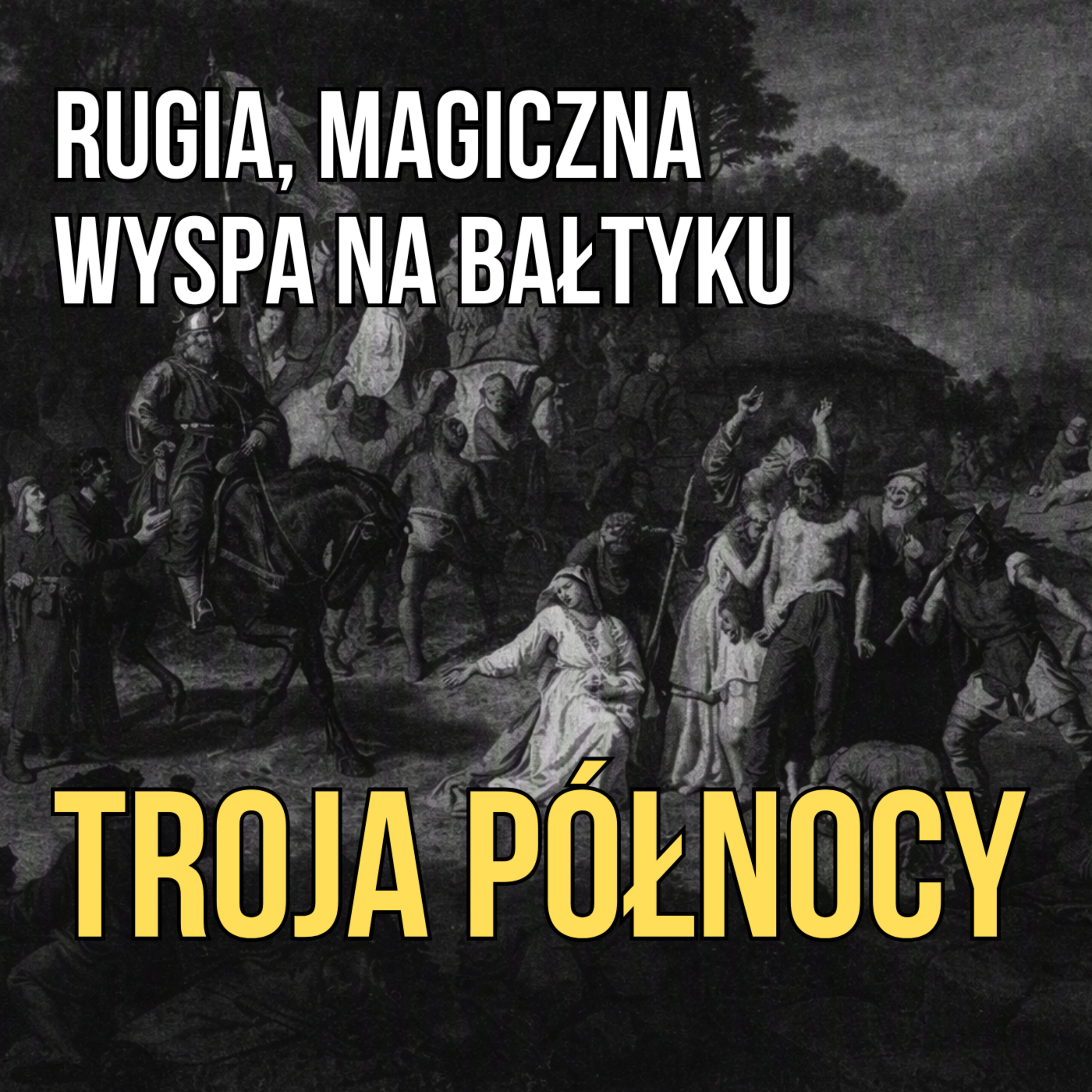 Arkona - Troja Północy i Rugia, magiczna wyspa na Bałtyku  episode artwork