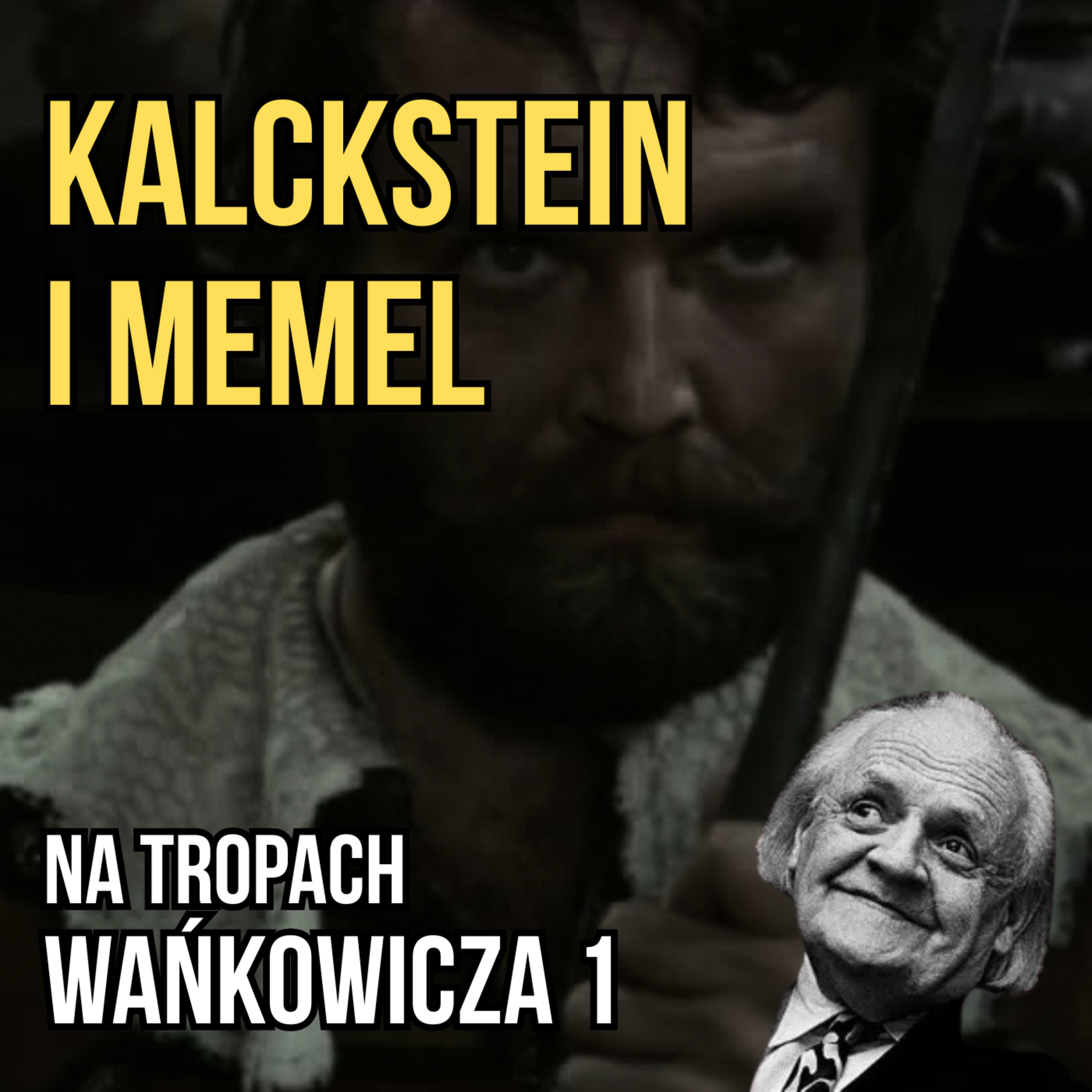 Na tropach Wańkowicza cz.1 - Kalckstein i Memel. Historia z Prus Wschodnich  episode artwork