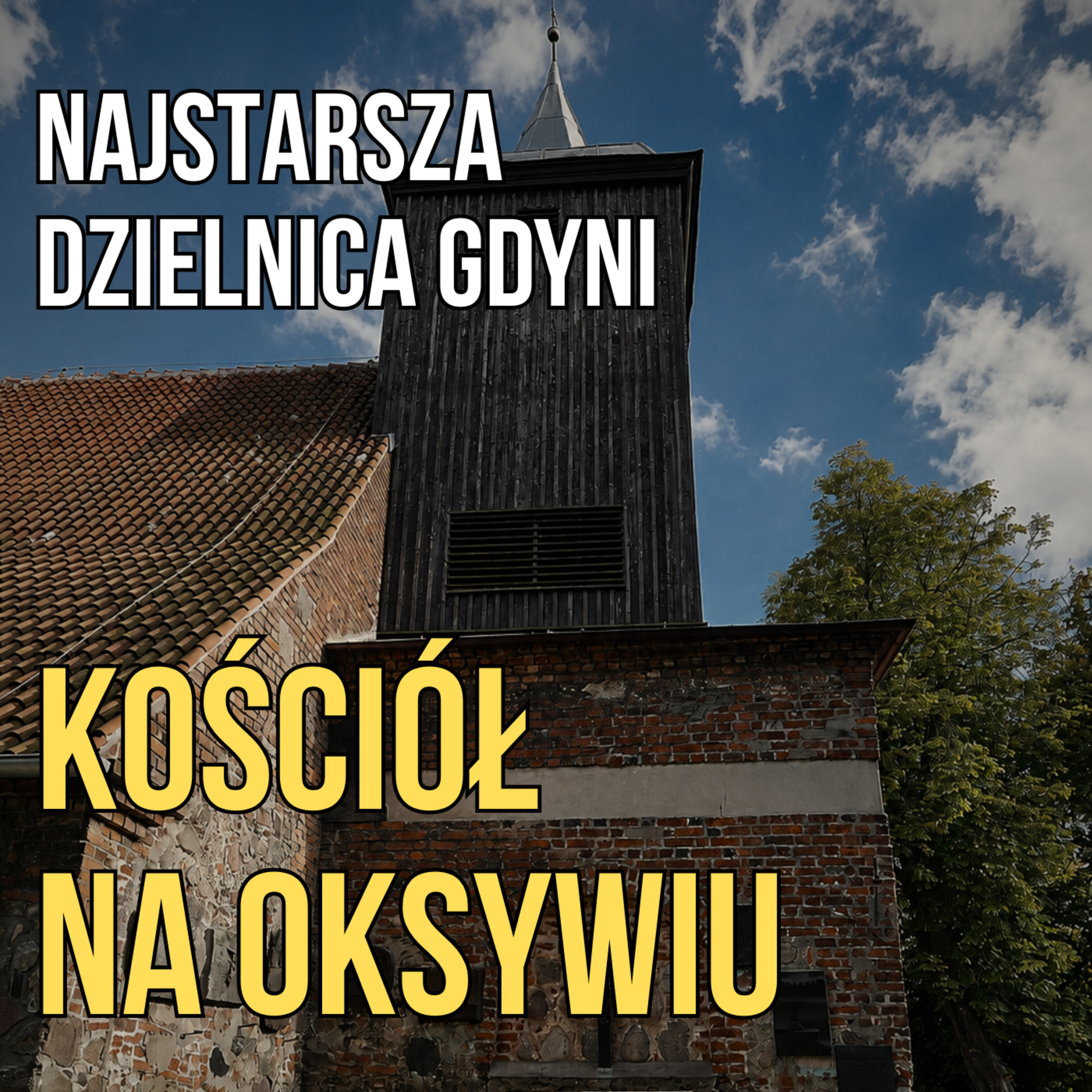 Kościół na Oksywiu i najstarsza dzielnica Gdyni episode artwork
