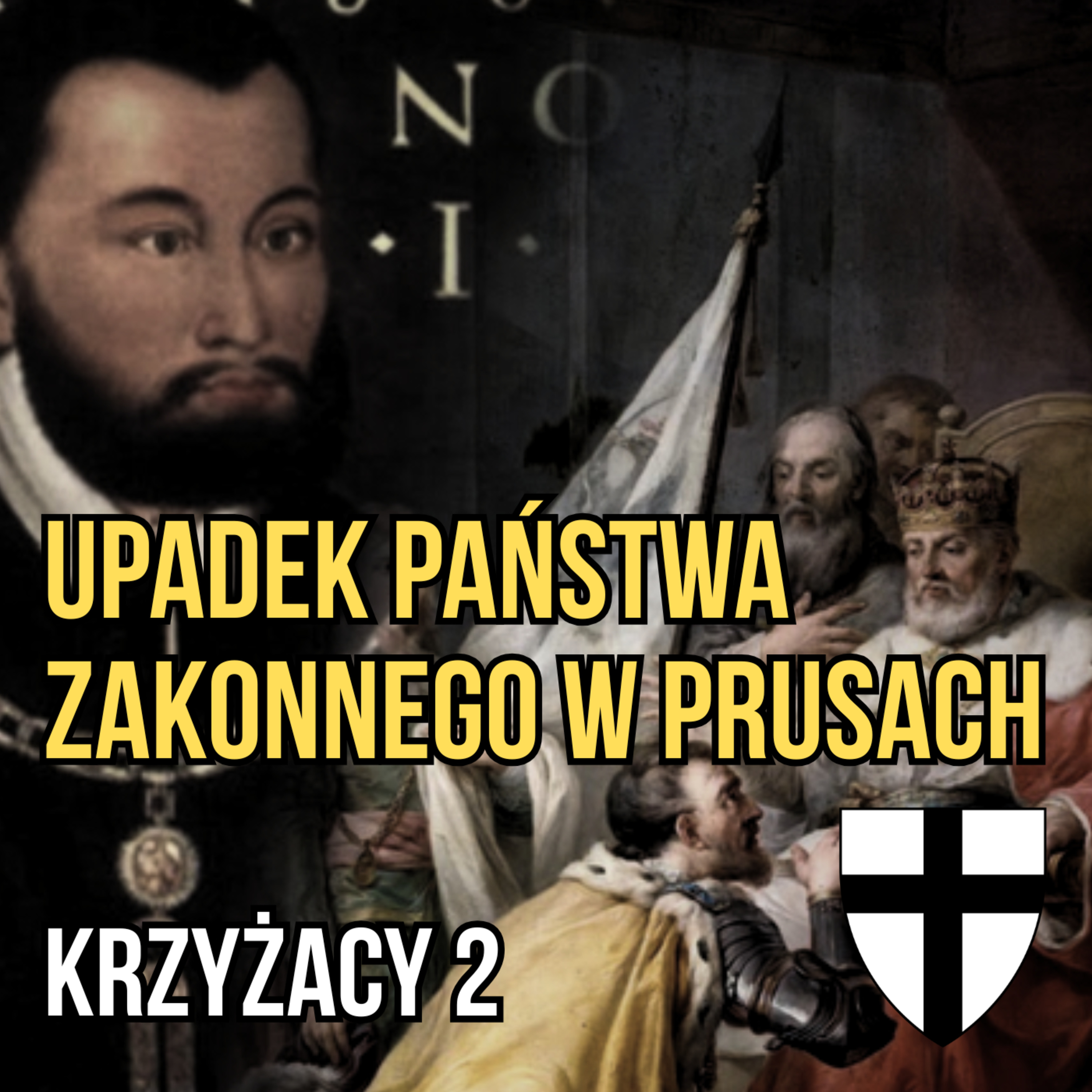 Krzyżacy II. Upadek państwa zakonnego w Prusach episode artwork